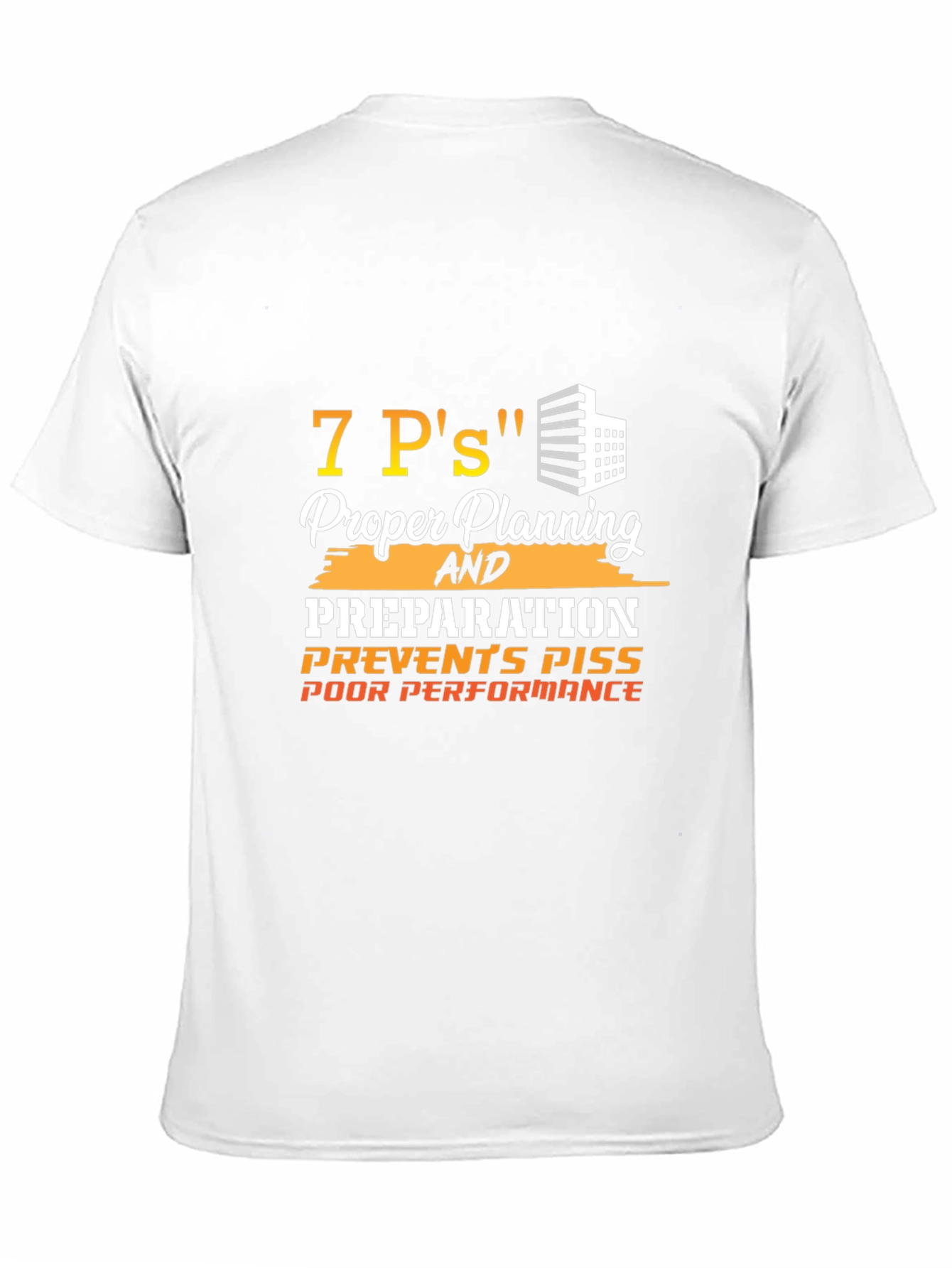 7 Ps Proper Planning Prevents T-Shirt