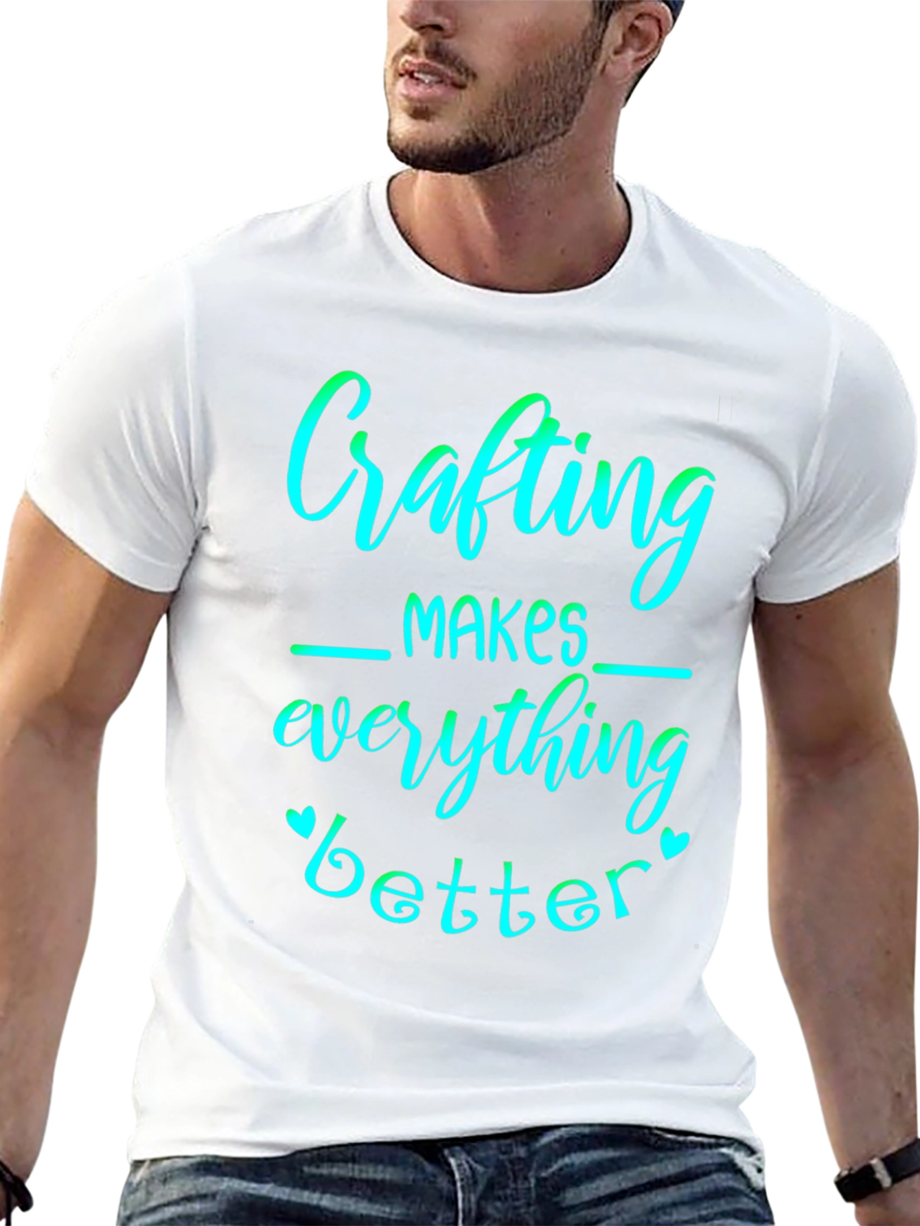 Crafting Makes Everything Better Graphic Tee
