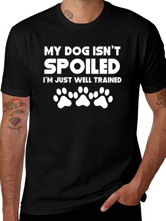 Funny Dog Owner T-Shirt - Well Trained Pet Parent Tee