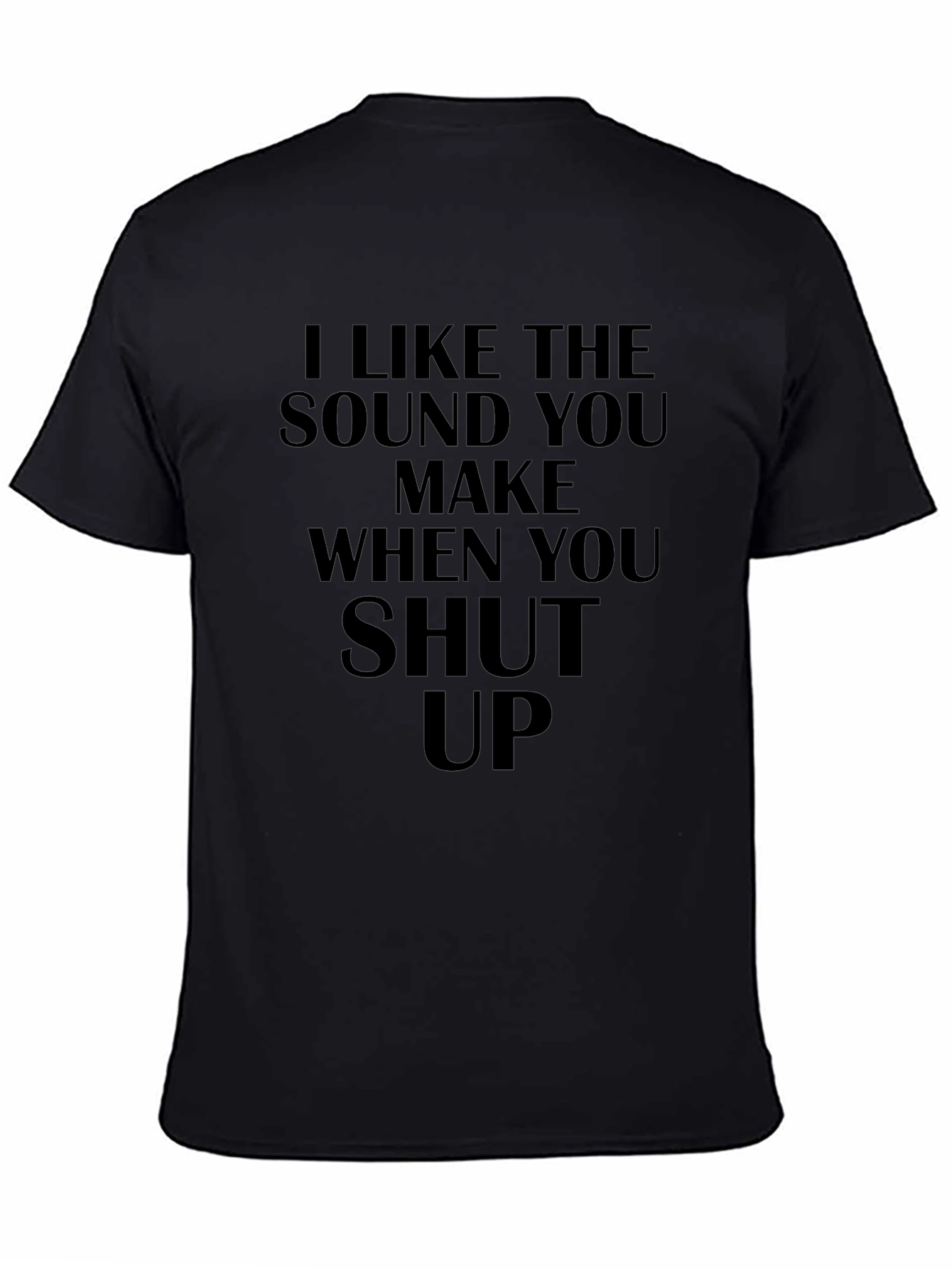 I Like The Sound Funny Graphic T-Shirt