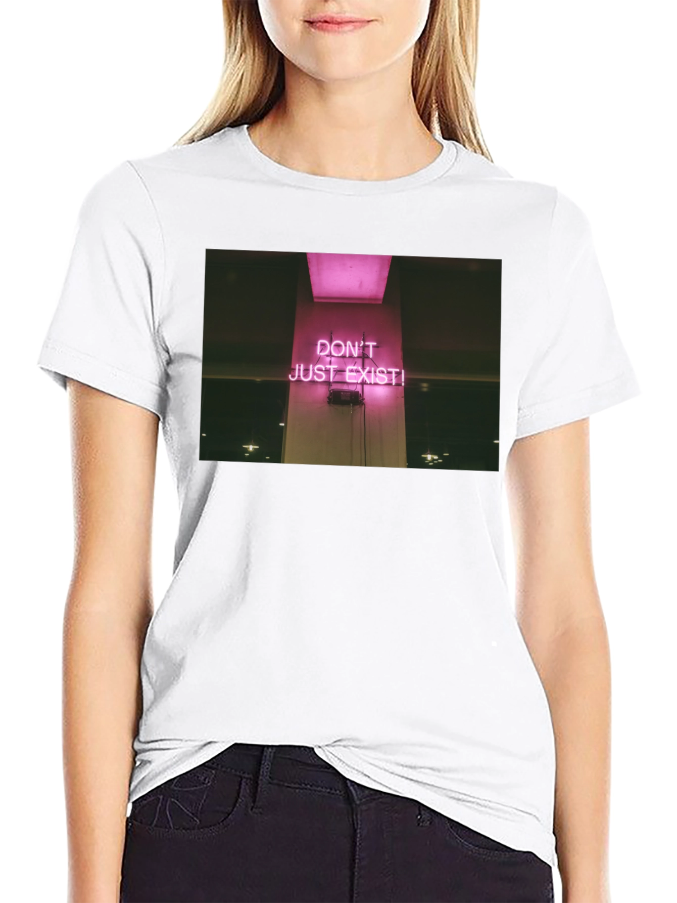 Dont Just Exist! Graphic T-Shirt - Trendy Slogan Tee