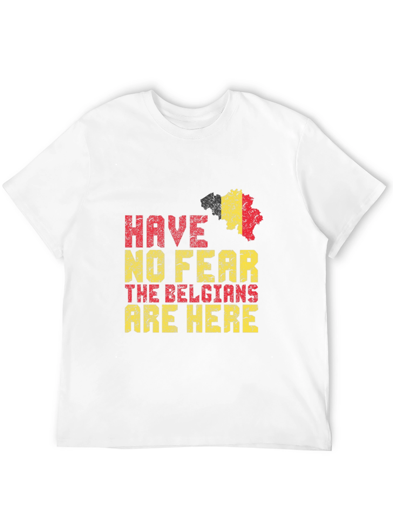 Belgian Pride T-Shirt - Have No Fear Belgians Here