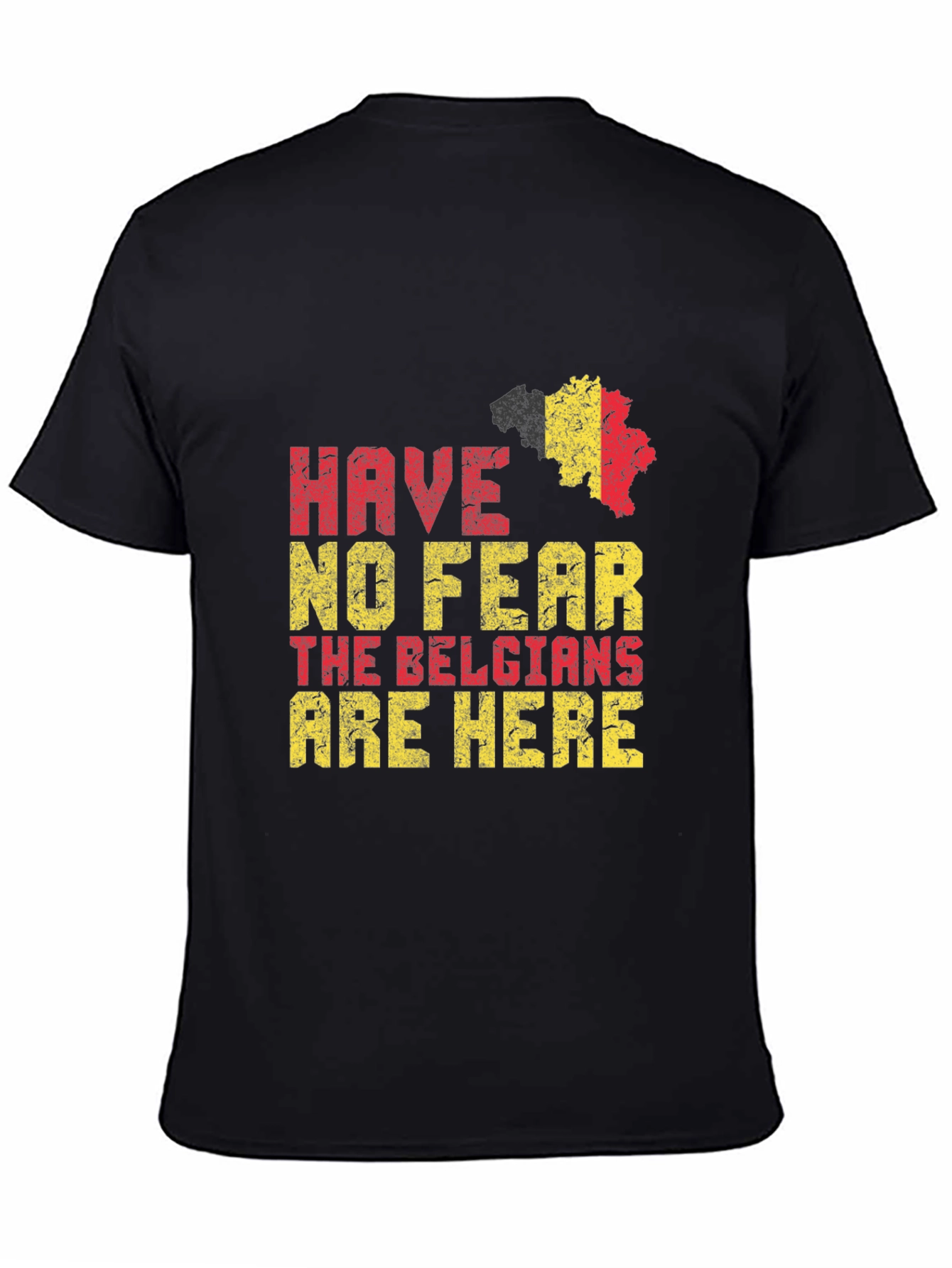 Belgian Pride T-Shirt - Have No Fear Belgians Here