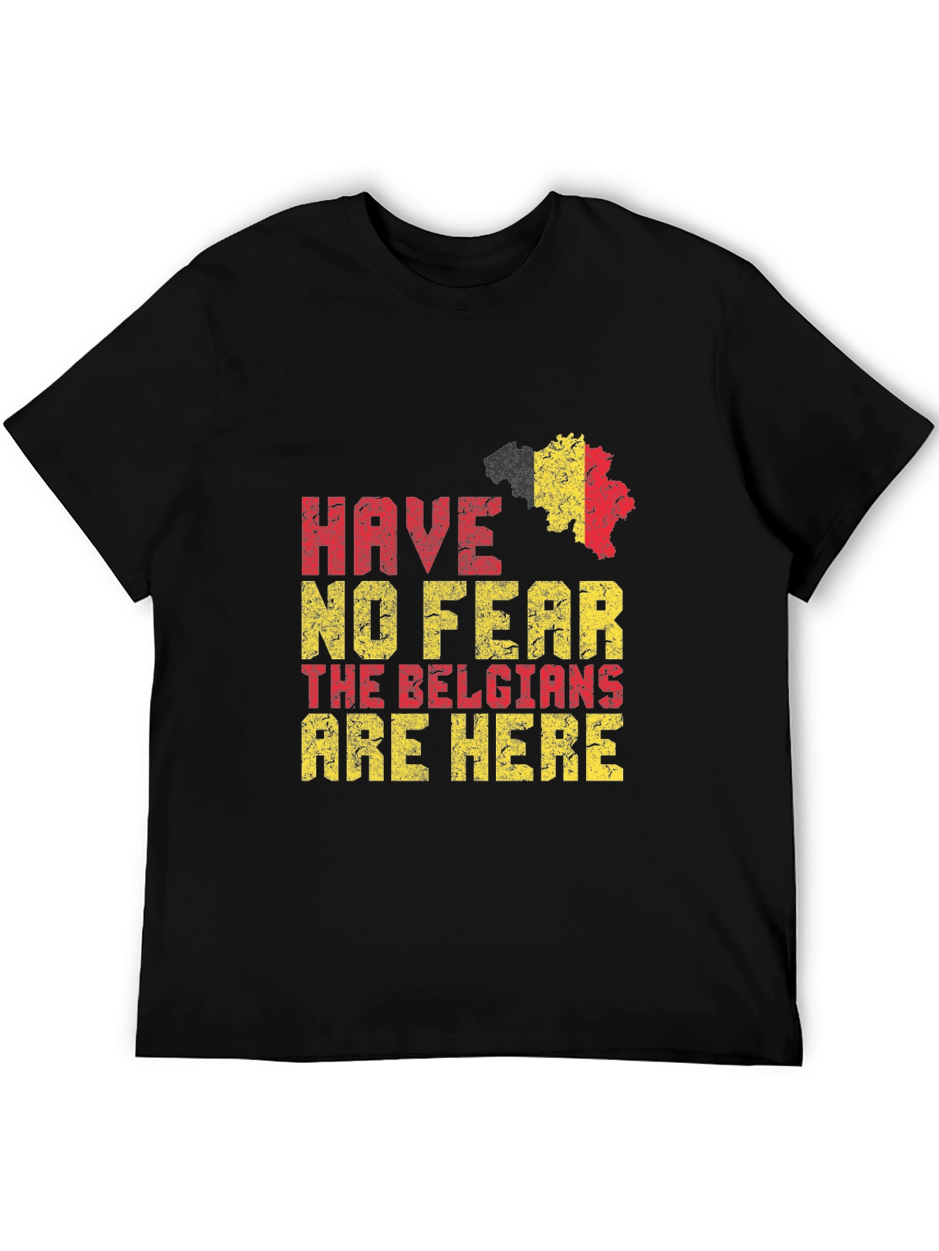 Belgian Pride T-Shirt - Have No Fear Belgians Here