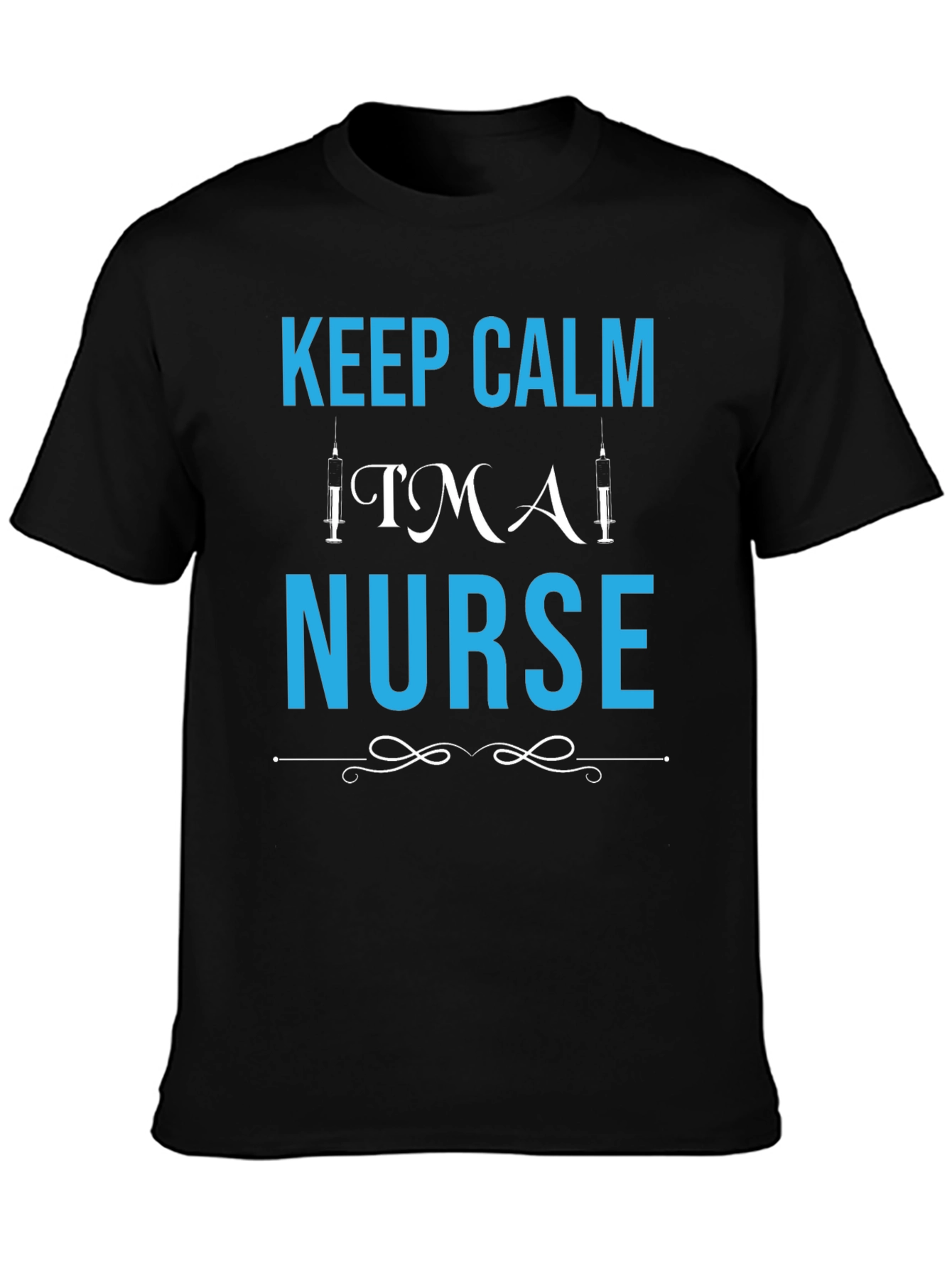 Keep Calm TMAI Nurse T-Shirt