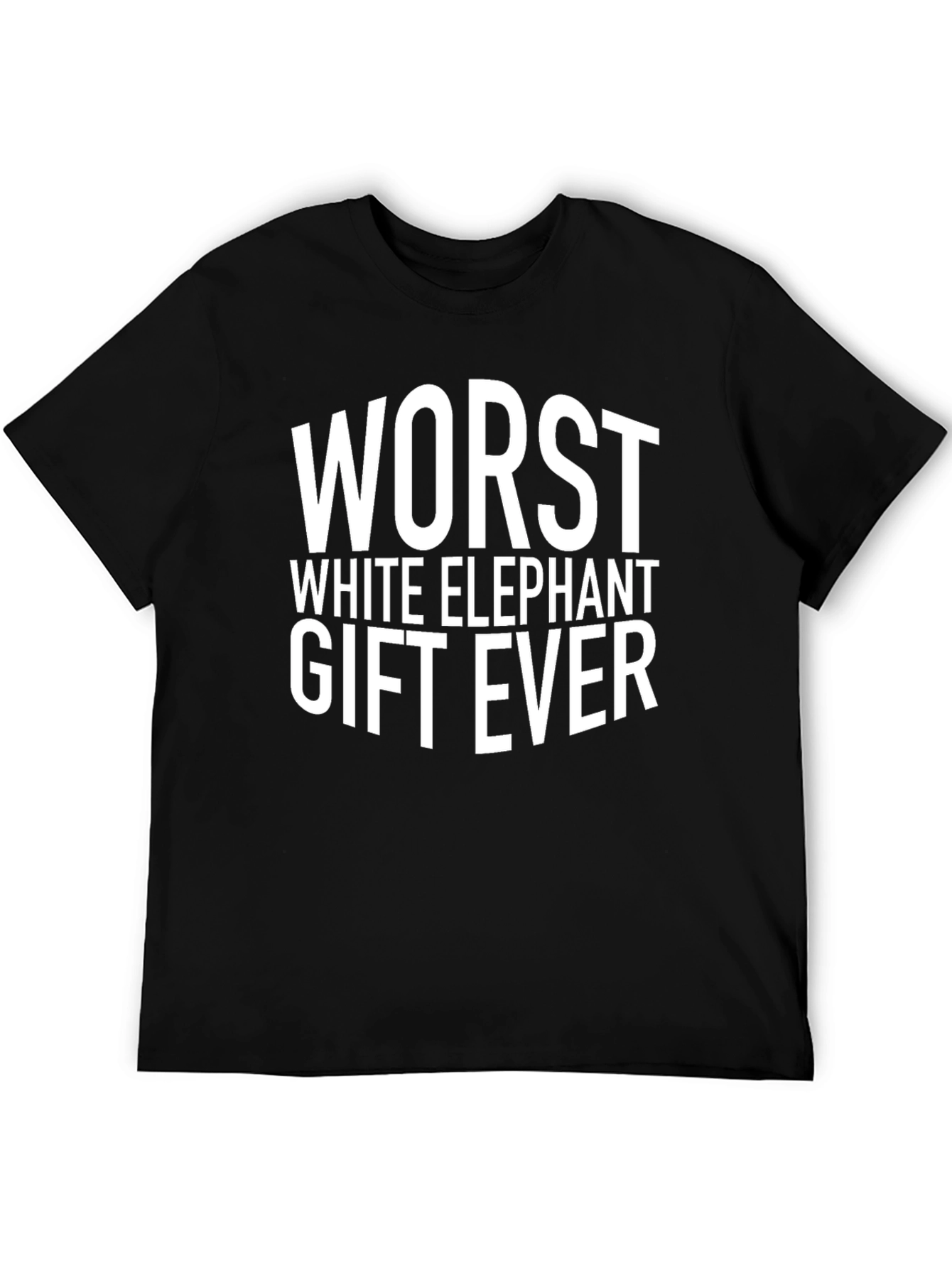 Worst White Elephant Gift Ever T-Shirt
