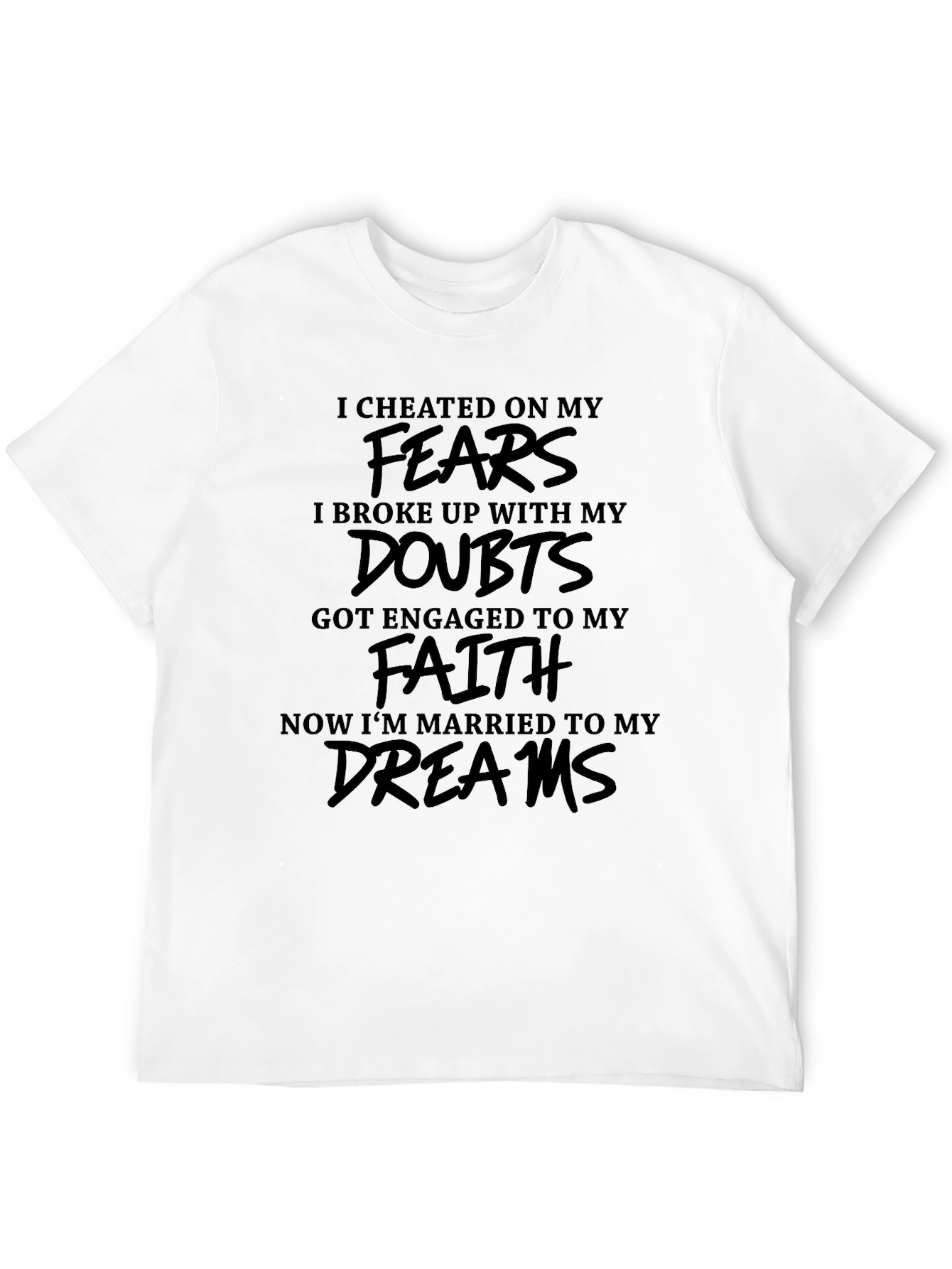 I Cheated On My Fears Graphic T-Shirt