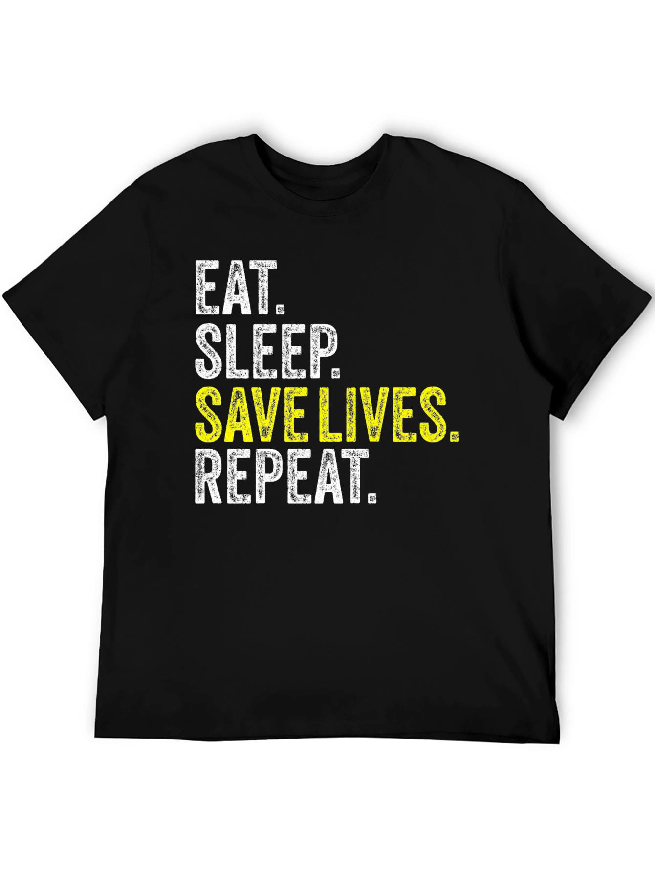 Eat Sleep Save Lives Repeat T-Shirt - Black