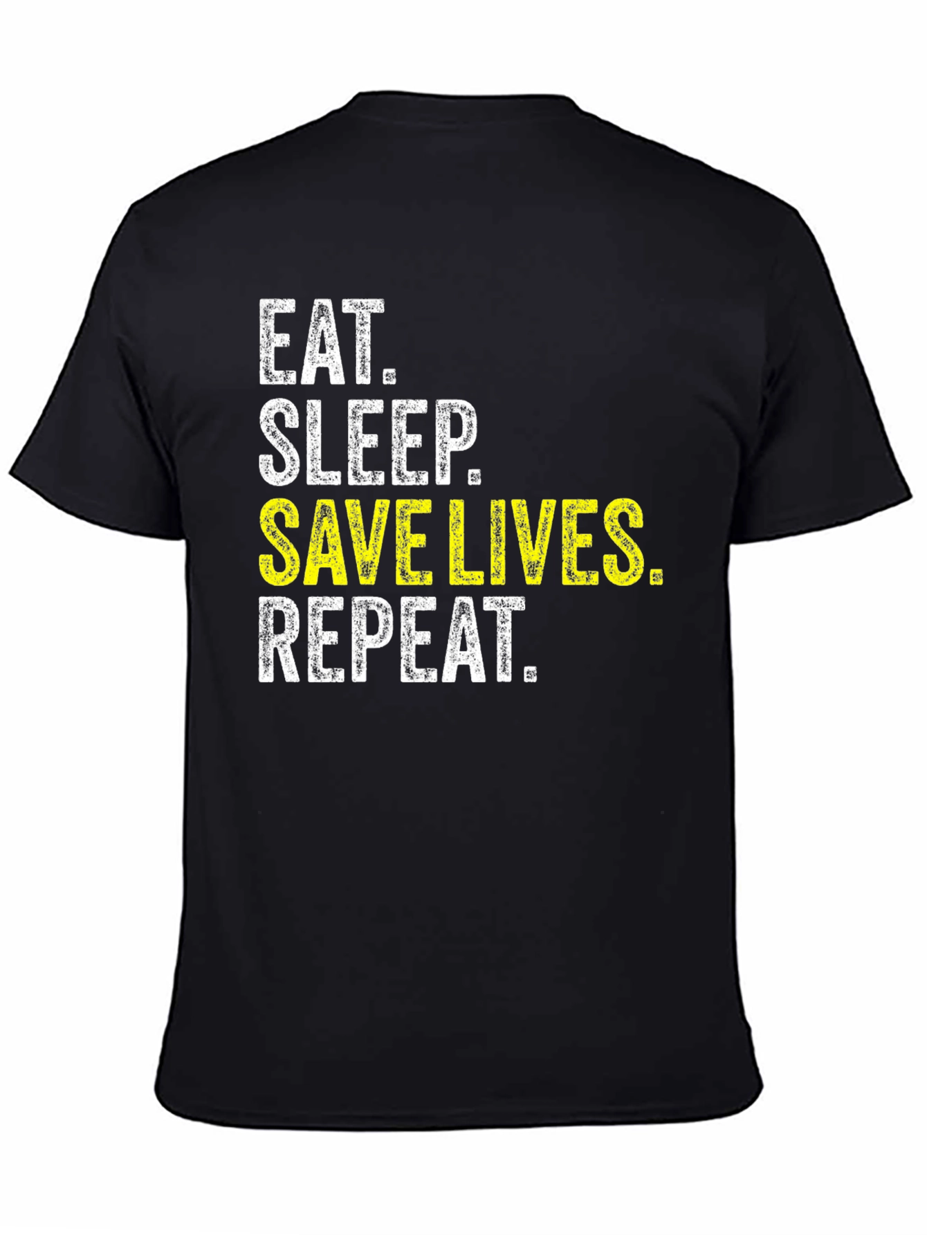 Eat Sleep Save Lives Repeat T-Shirt - Black