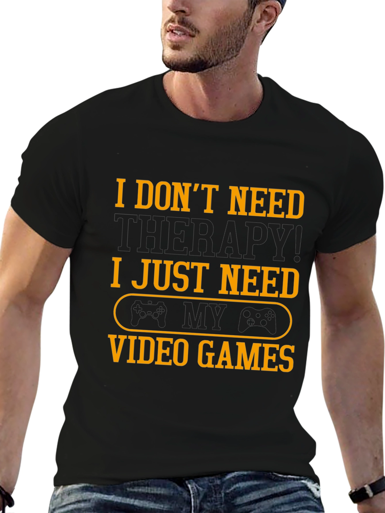 Funny Gamer T-Shirt - I Just Need Video Games!