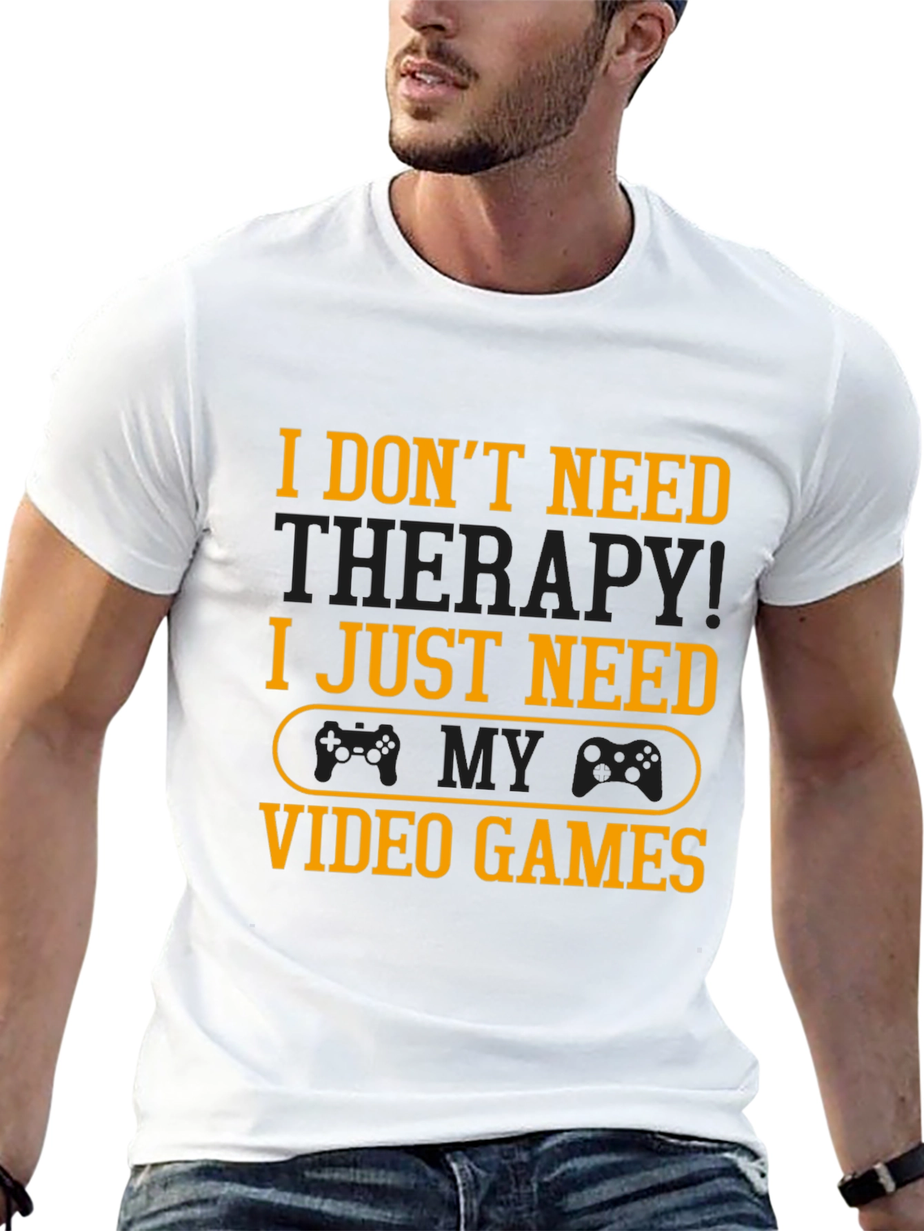 Funny Gamer T-Shirt - I Just Need Video Games!