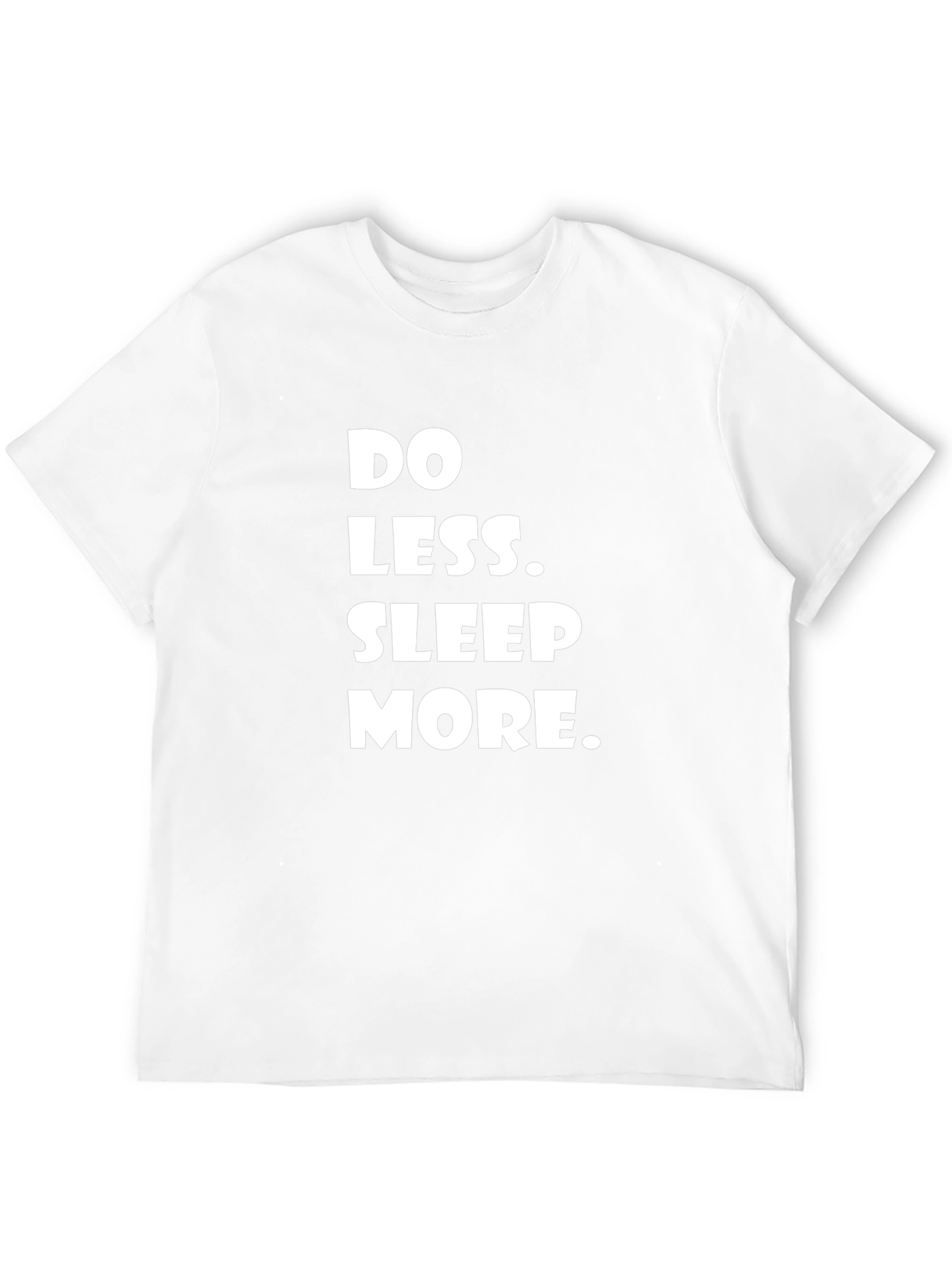 Do Less Sleep More Graphic Tee