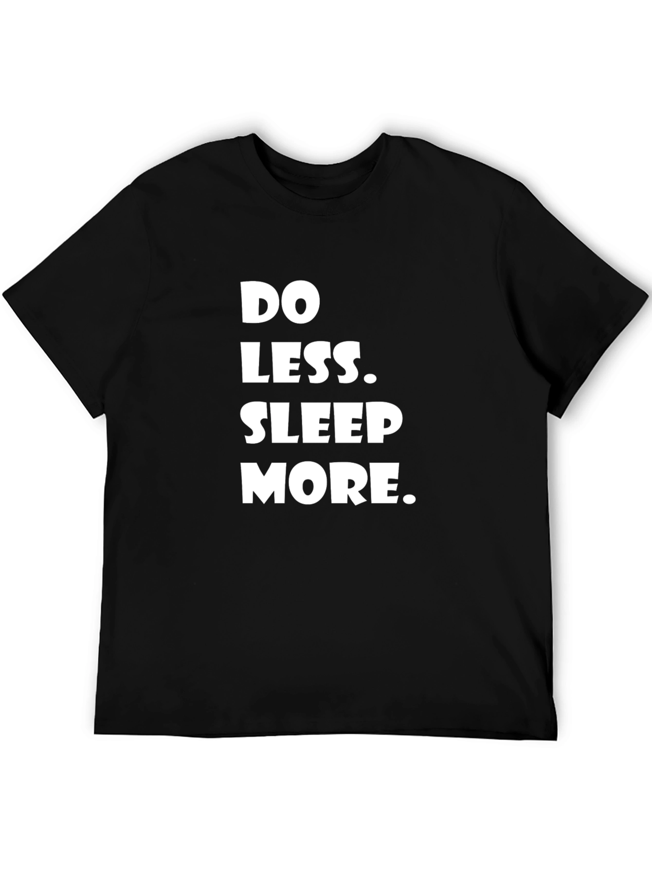 Do Less Sleep More Graphic Tee