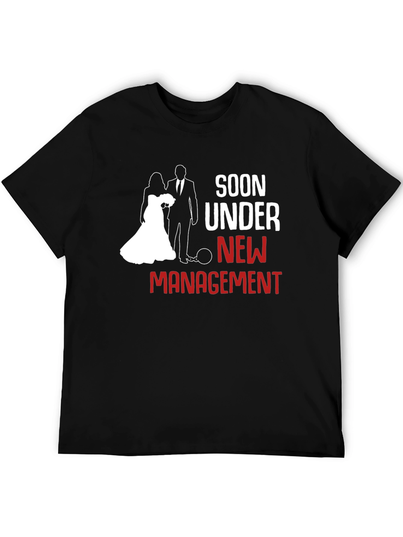 Soon Under New Management T-Shirt Funny Groom