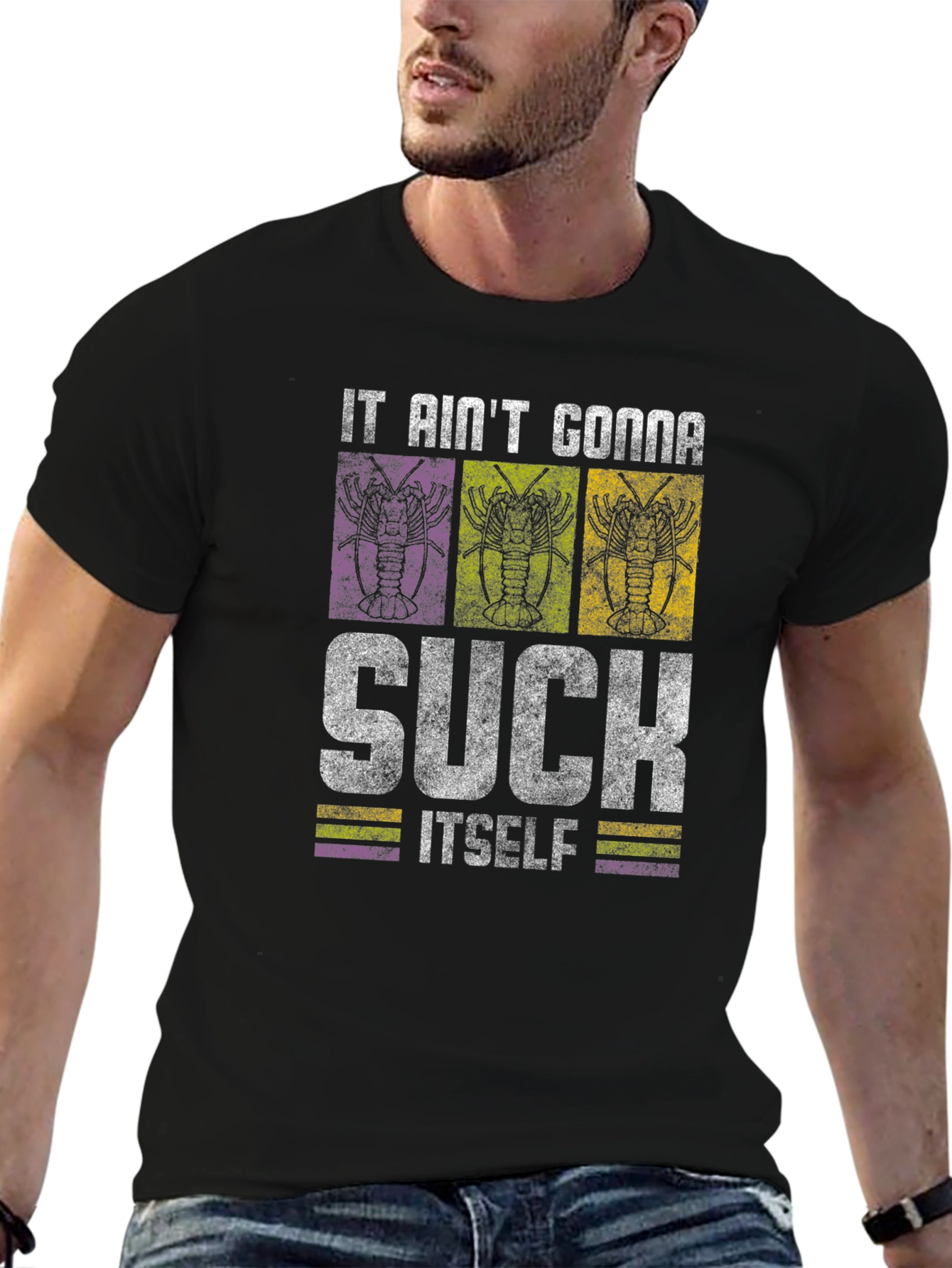 It Aint Gonna Suck Itself Crawfish T-Shirt
