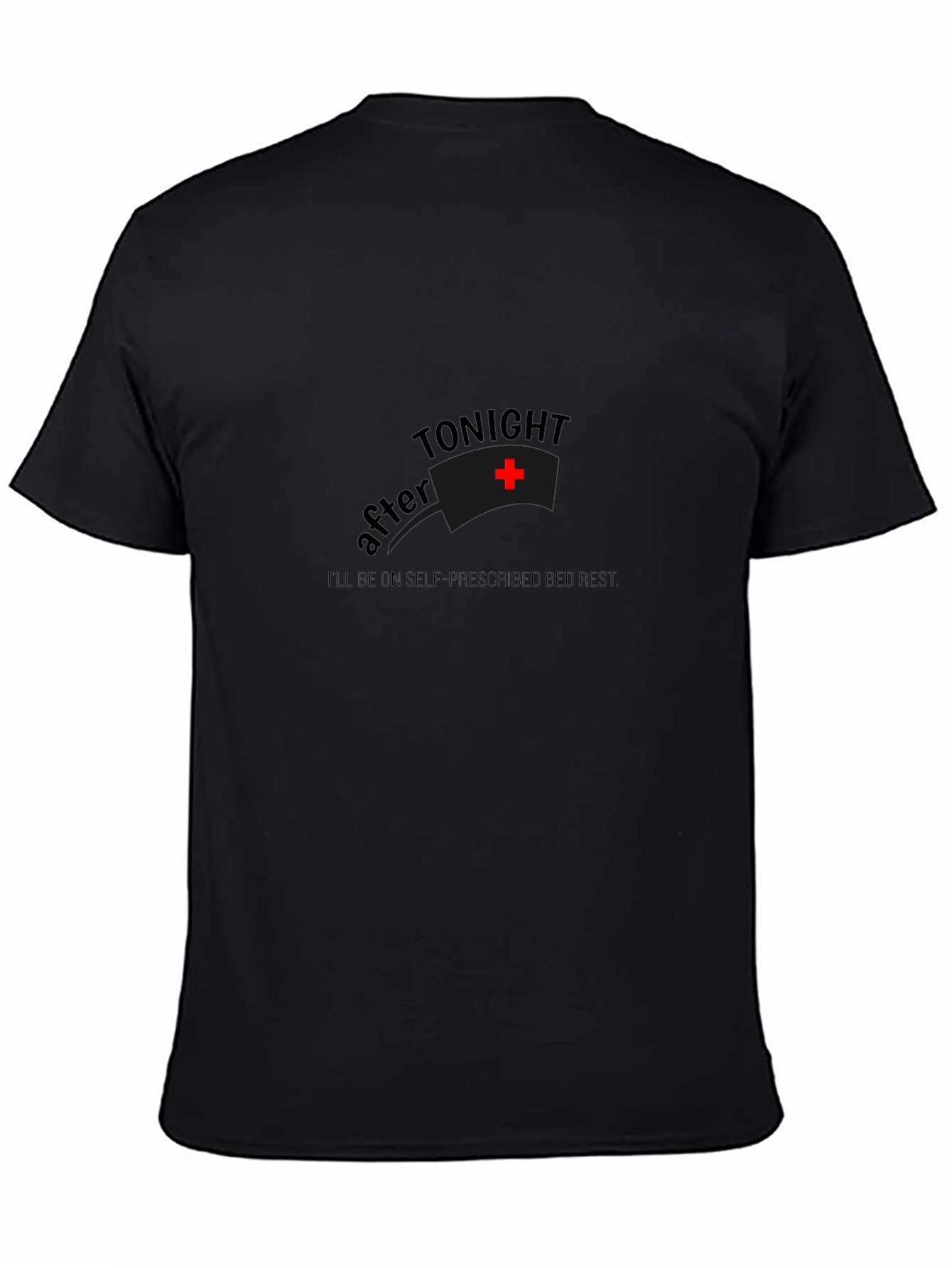 After Tonight Bed Rest T-Shirt