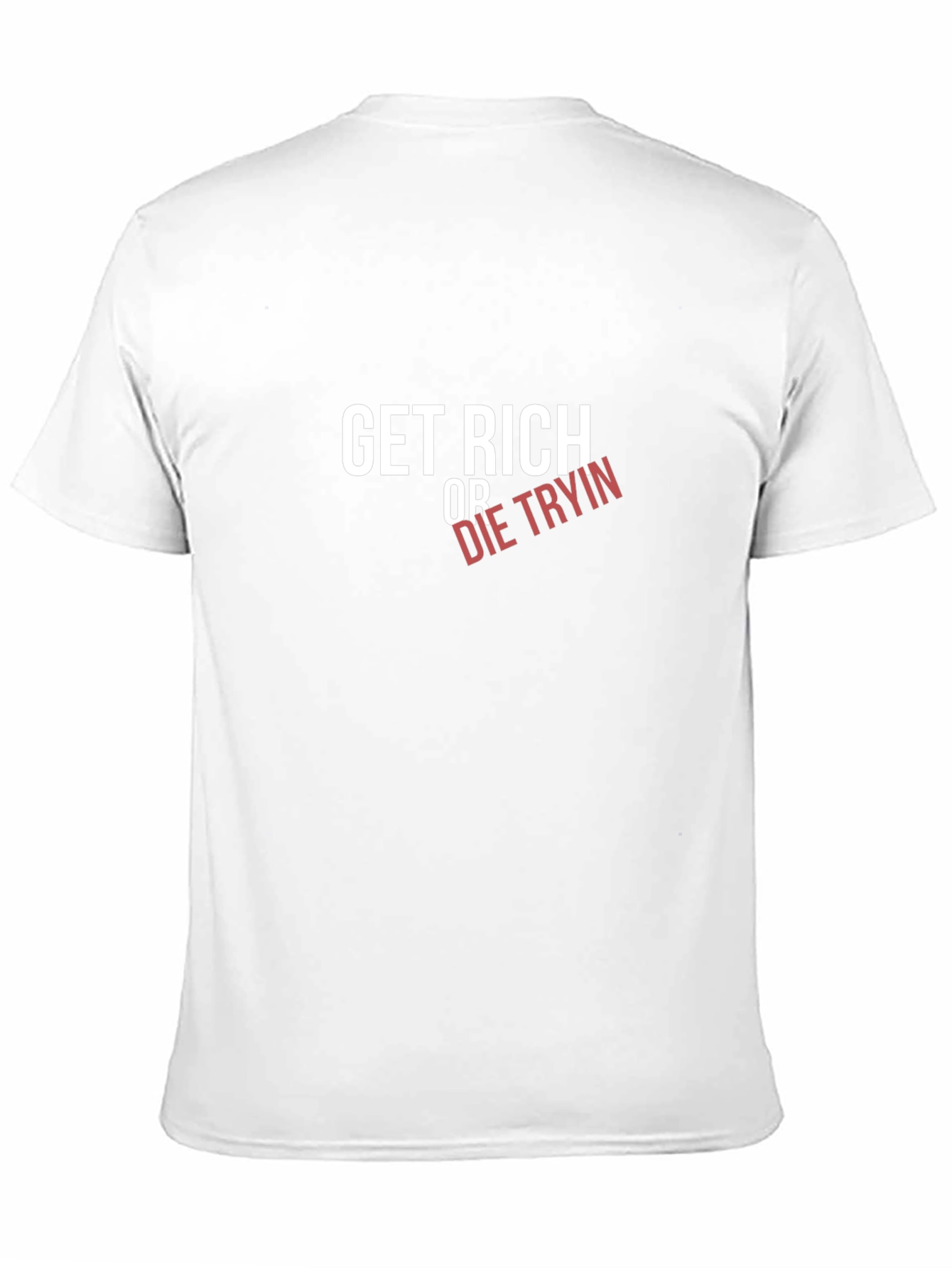 Get Rich Or Die Tryin Graphic Tee