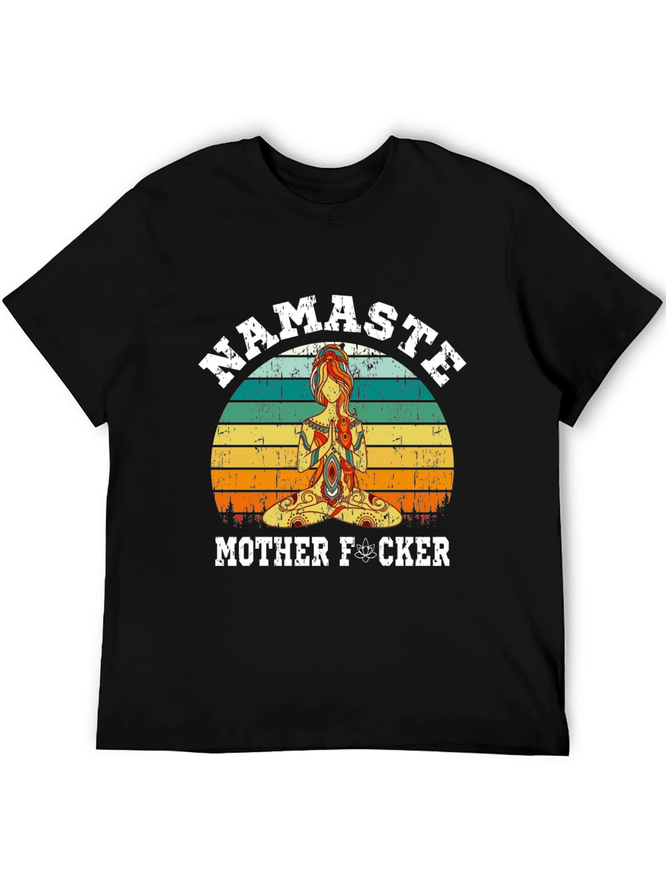 Namaste Mother F*cker Graphic T-Shirt - Yoga Humor