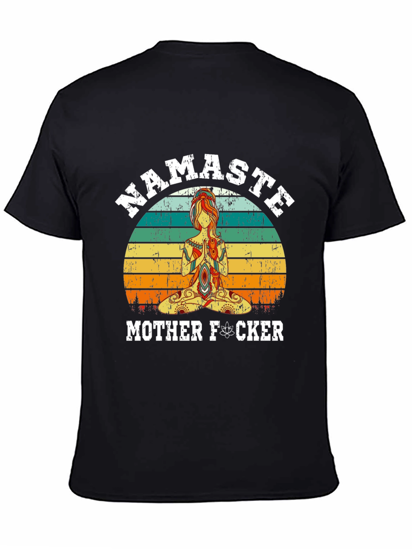 Namaste Mother F*cker Graphic T-Shirt - Yoga Humor
