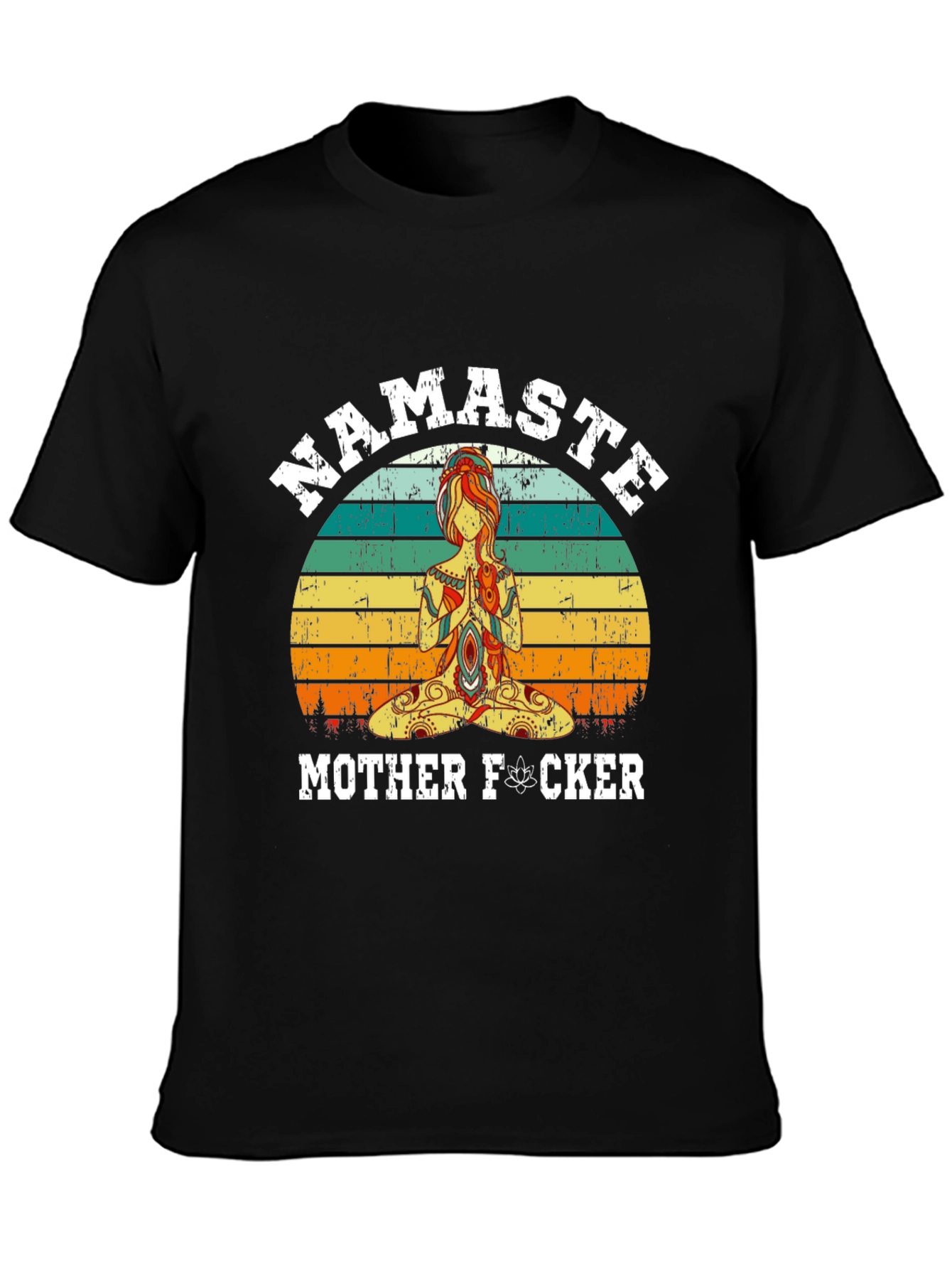 Namaste Mother F*cker Graphic T-Shirt - Yoga Humor
