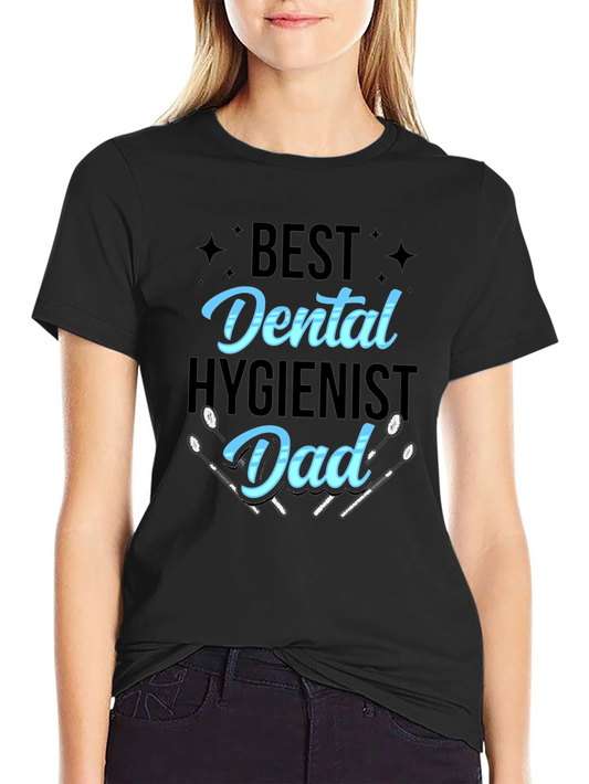 Best Dental Hygienist Dad T-Shirt