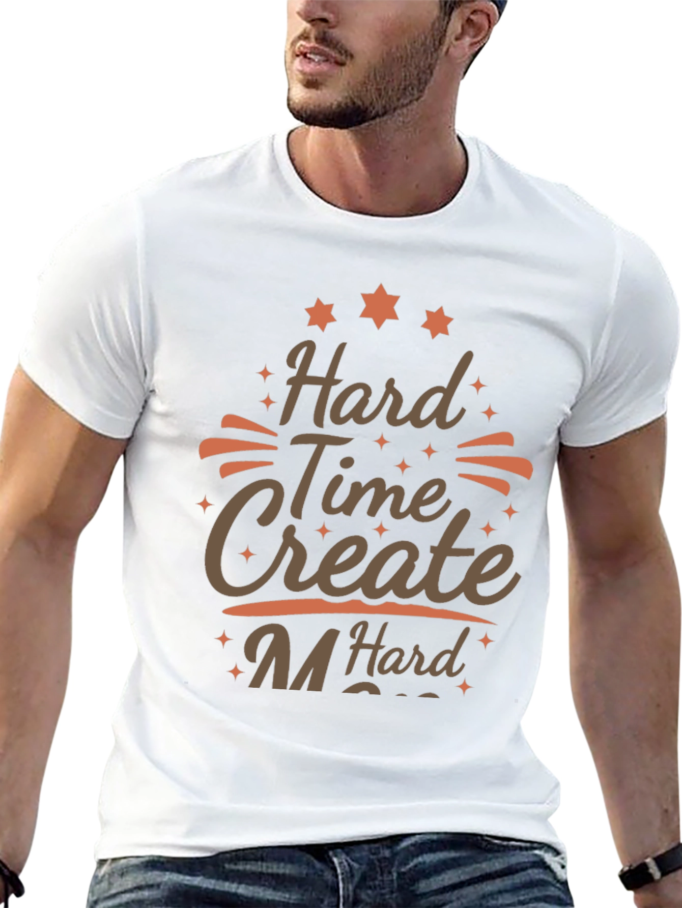 Hard Time Create Hard T-Shirt