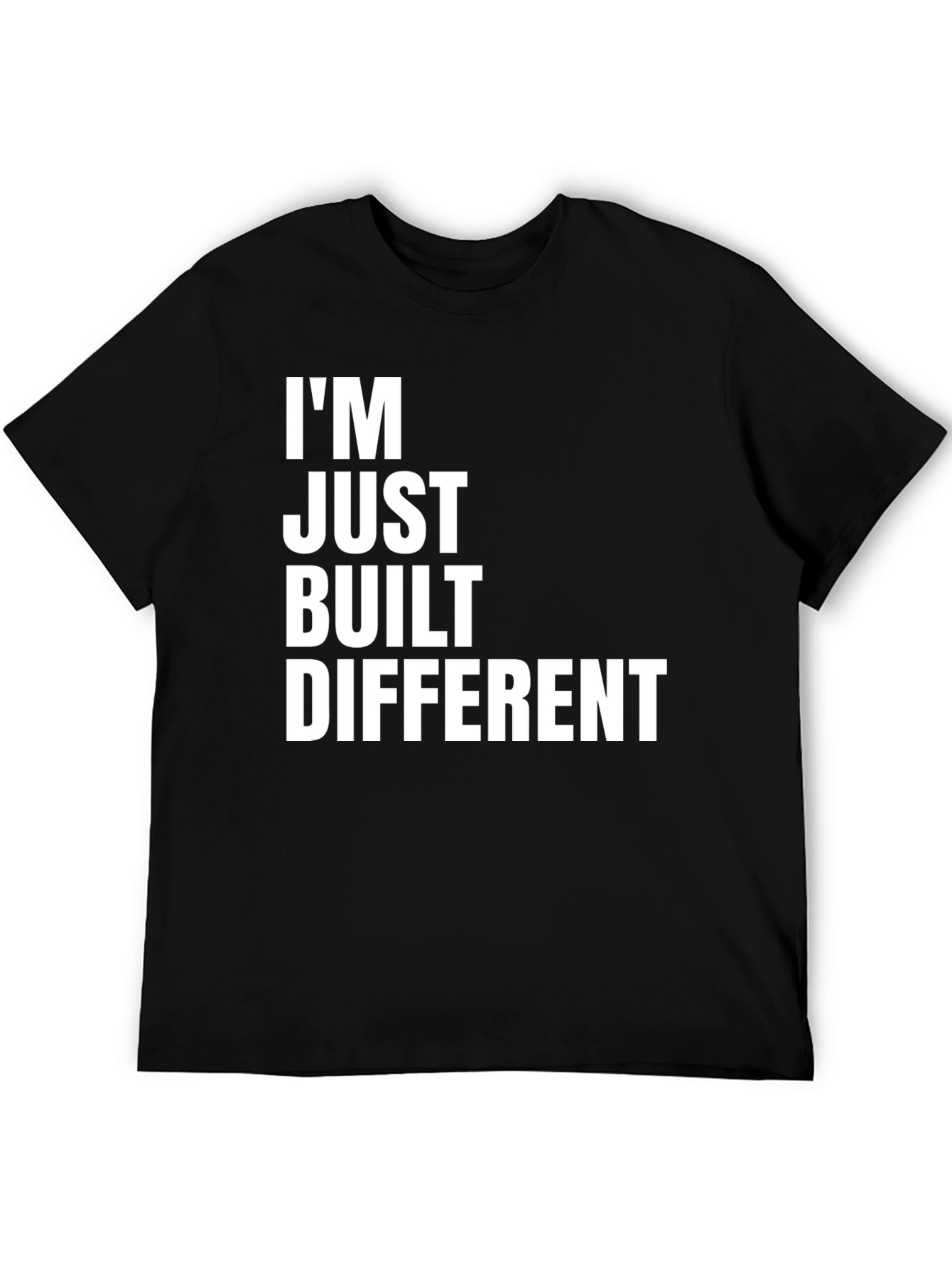 Im Just Built Different Graphic Tee