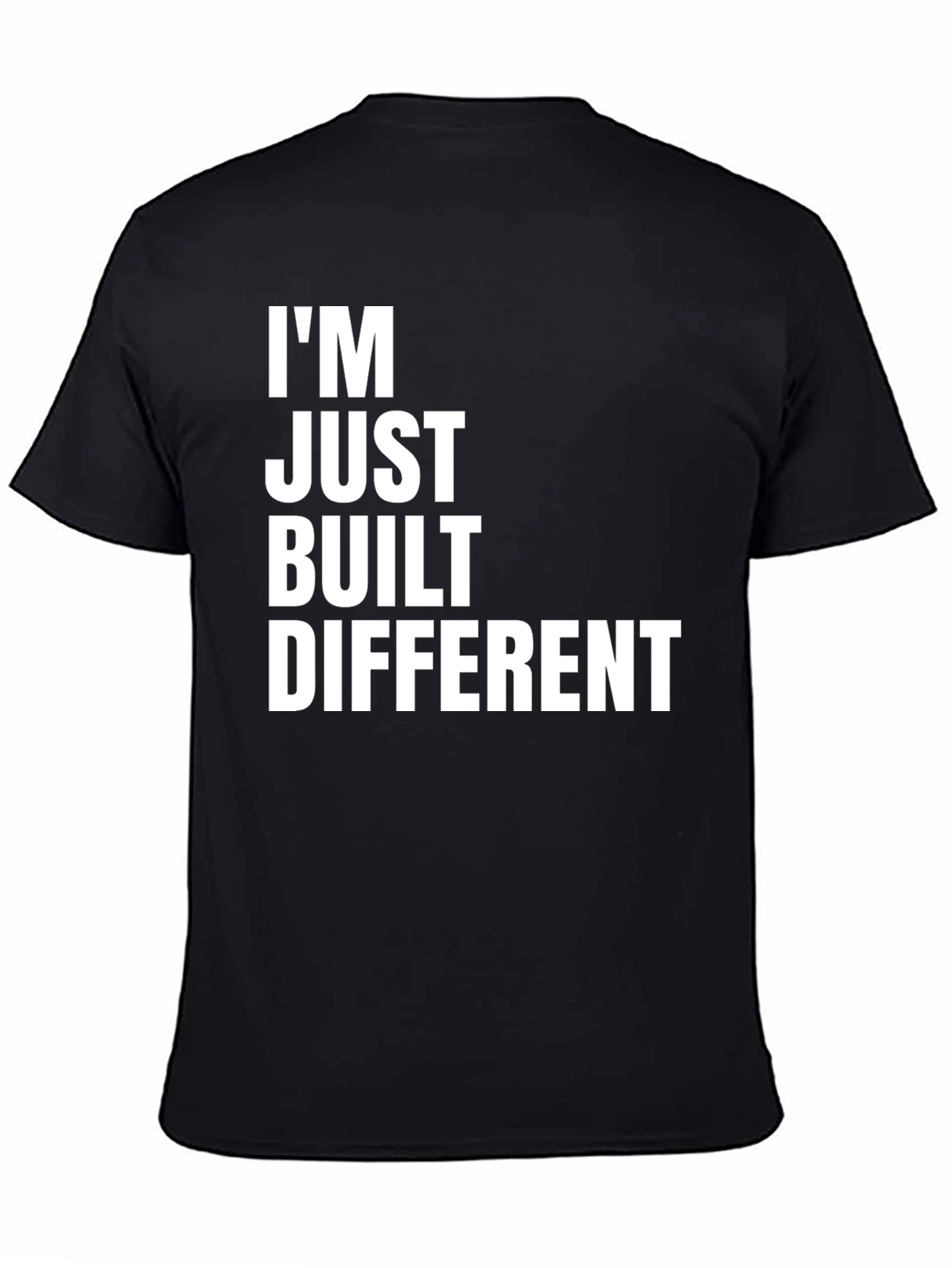 Im Just Built Different Graphic Tee