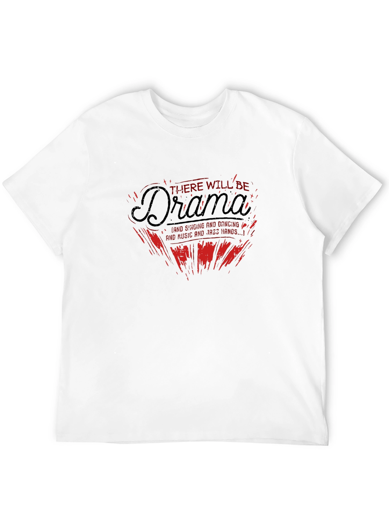 Drama T-Shirt: There Will Be Drama Graphic Tee