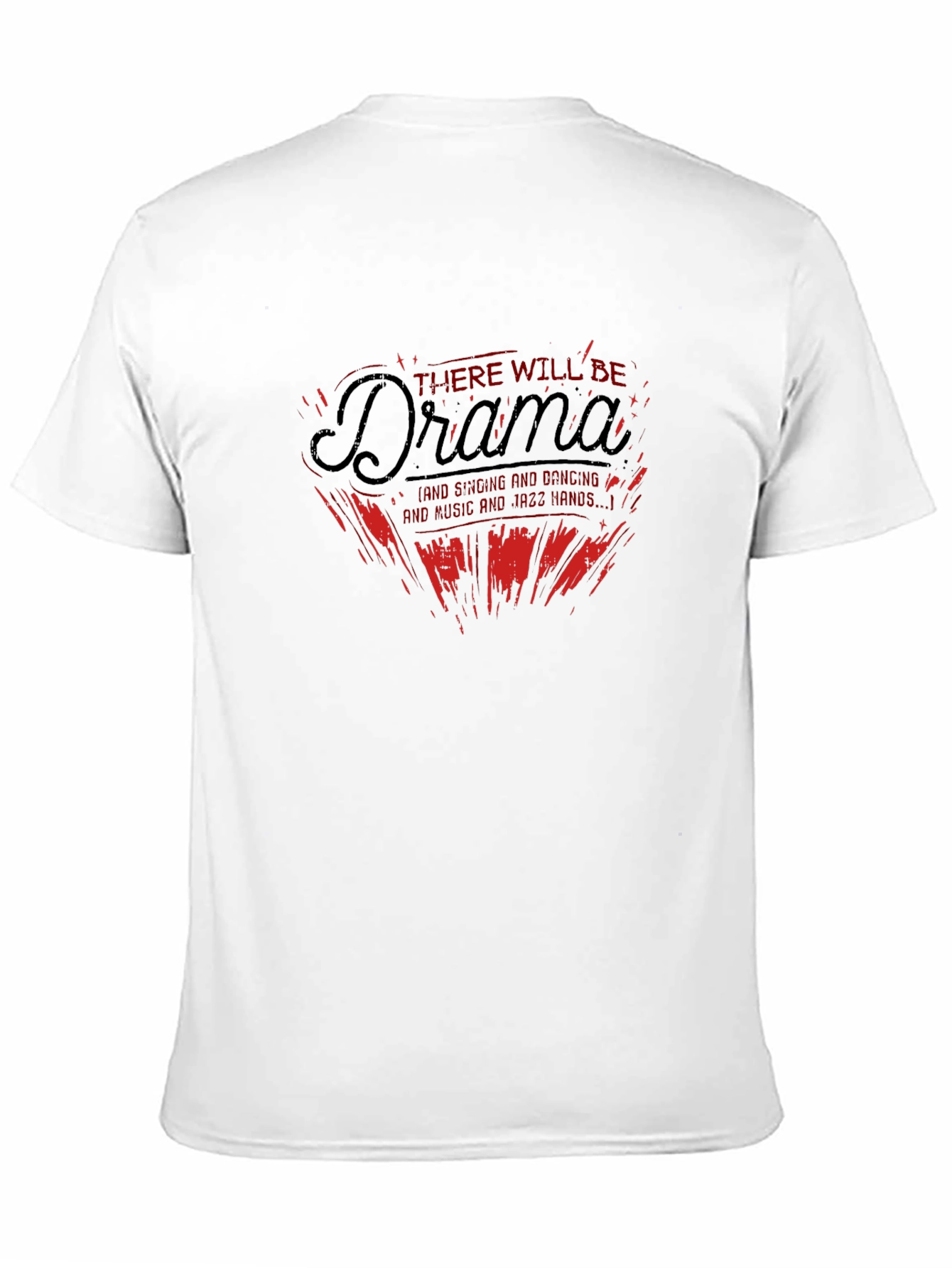 Drama T-Shirt: There Will Be Drama Graphic Tee