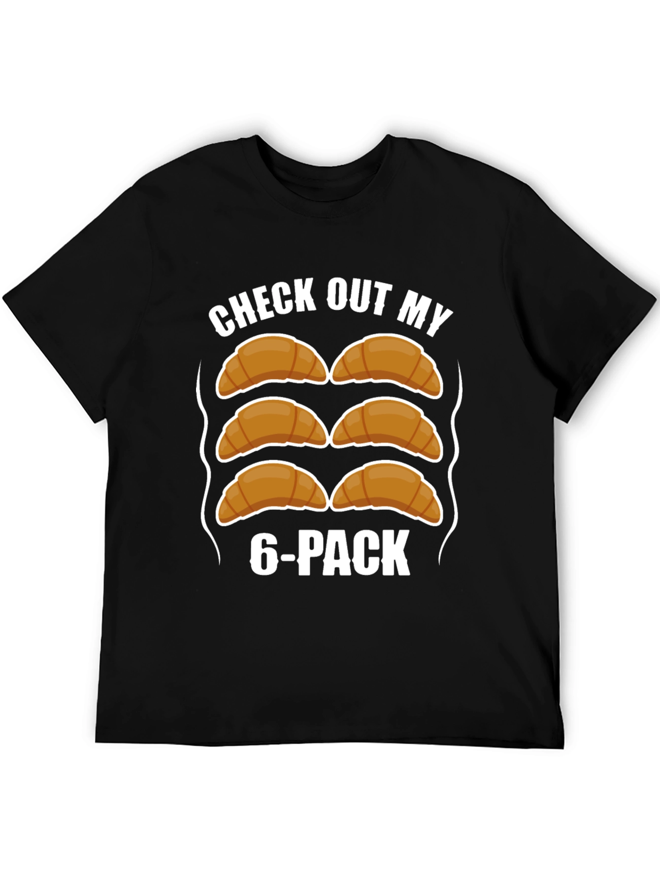 Funny Croissant 6-Pack T-Shirt - Abs Humor Tee