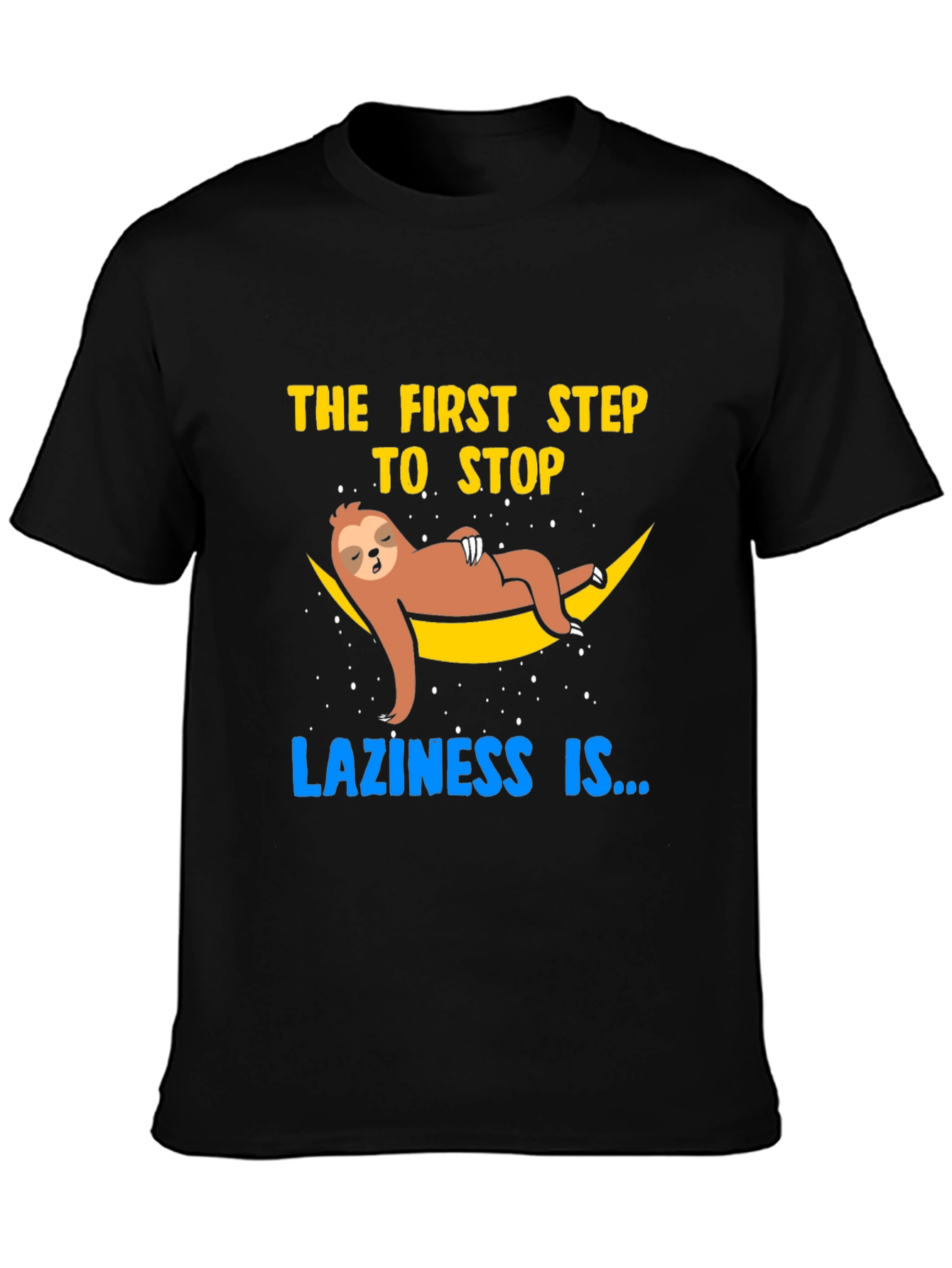Lazy Sloth T-Shirt: Stop Laziness