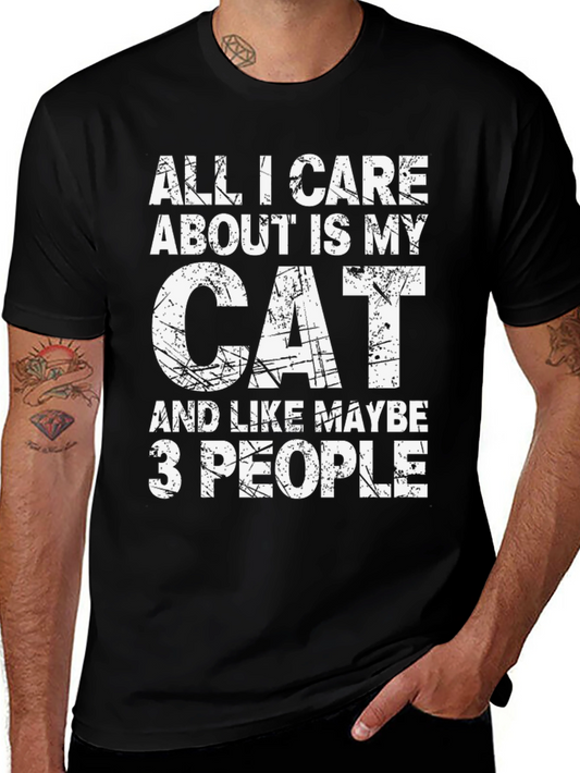 All I Care About Is My Cat T-Shirt