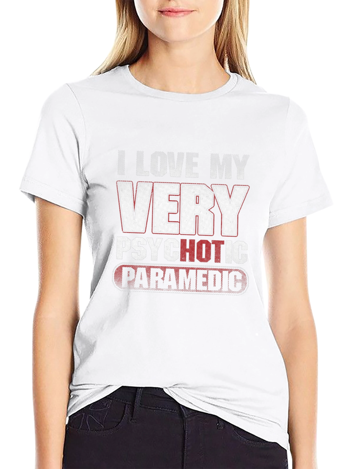 I Love My Very Psychotic Paramedic Black T-Shirt
