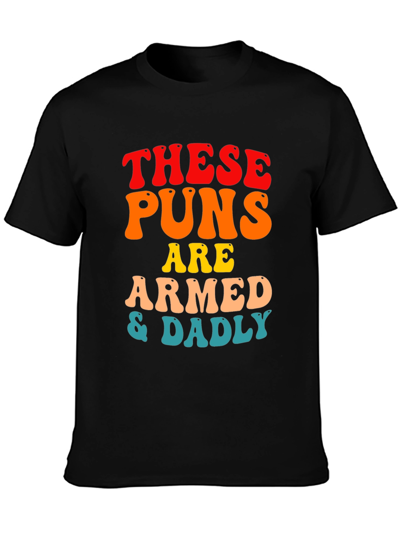 Armed & Dadly Pun T-Shirt