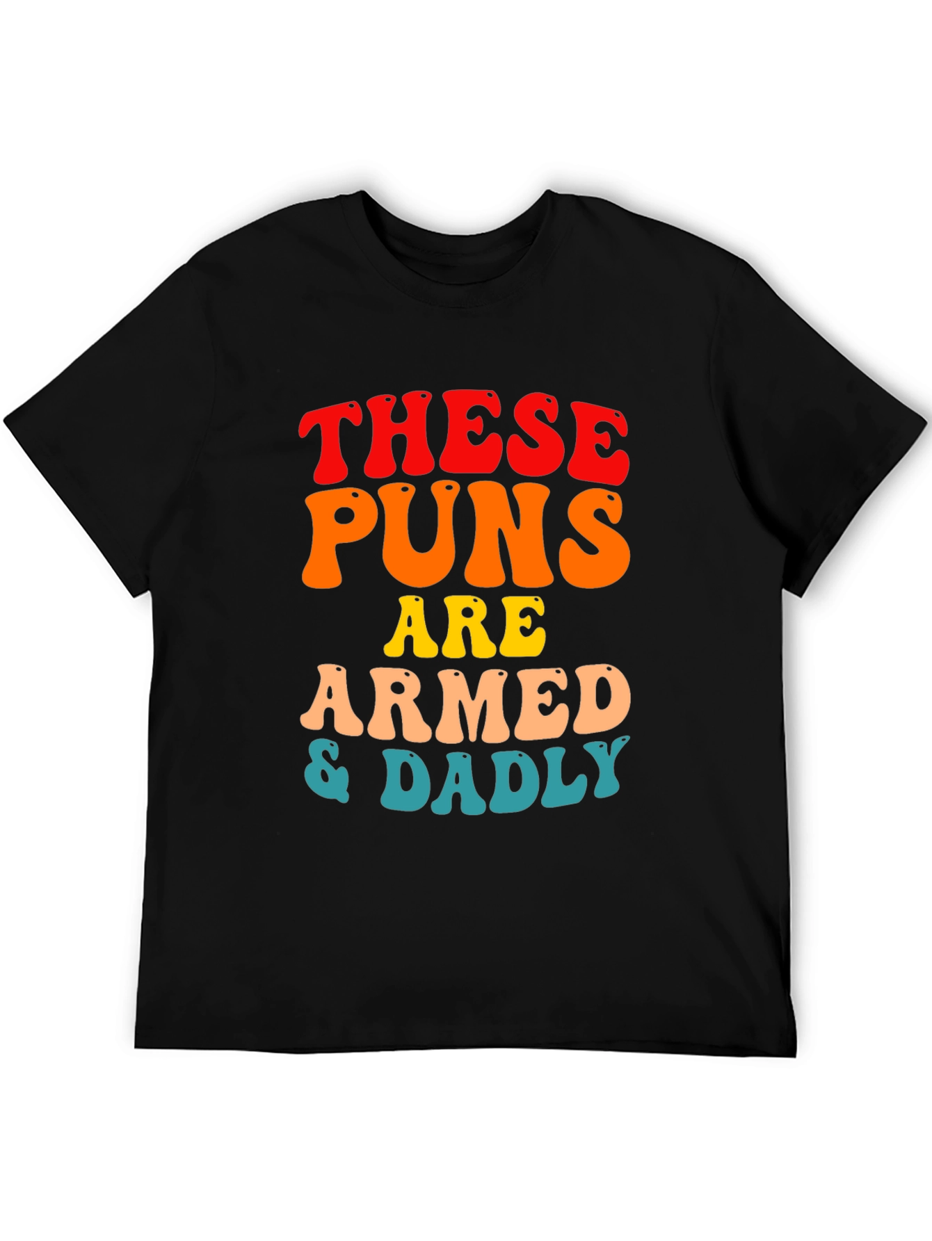 Armed & Dadly Pun T-Shirt