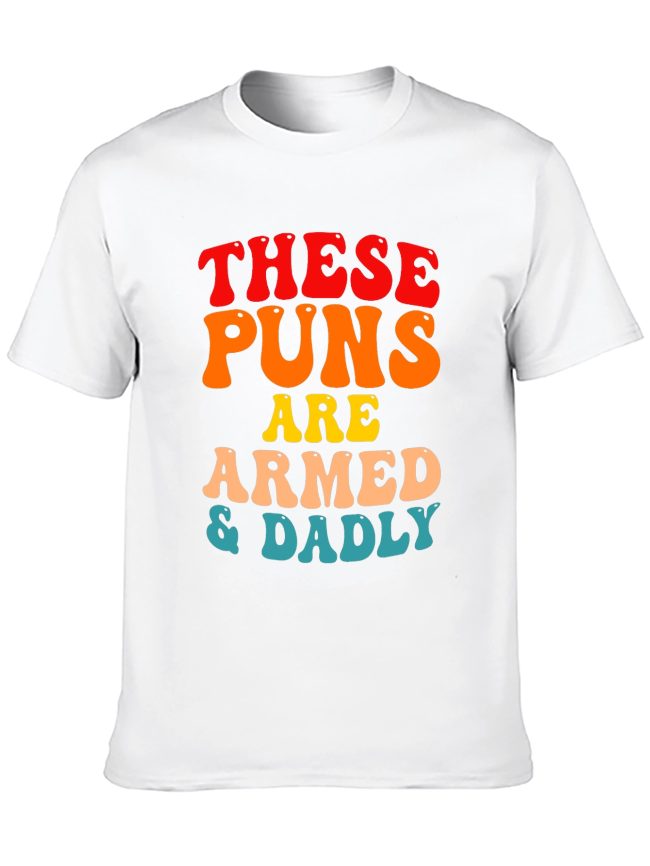Armed & Dadly Pun T-Shirt