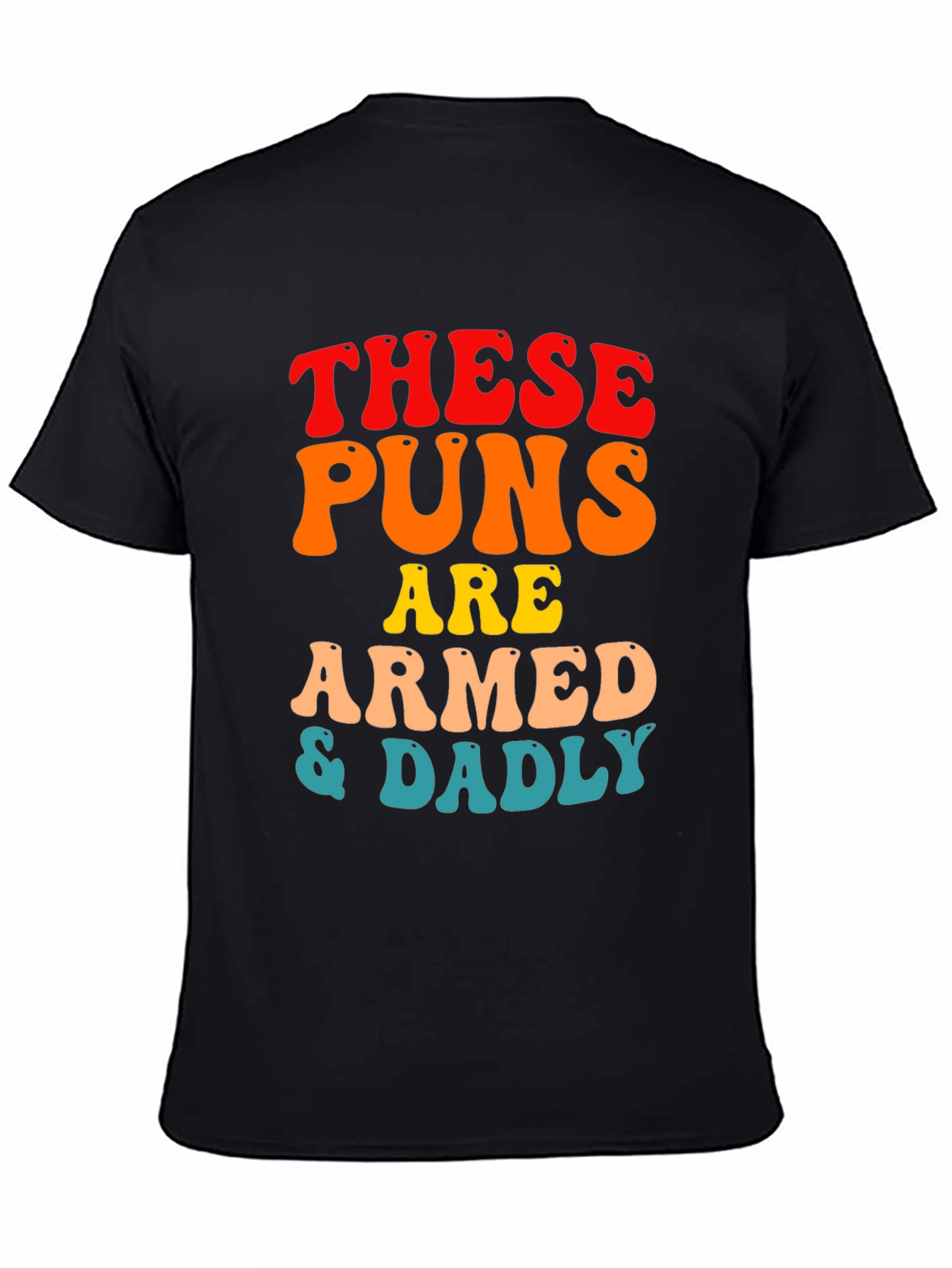 Armed & Dadly Pun T-Shirt