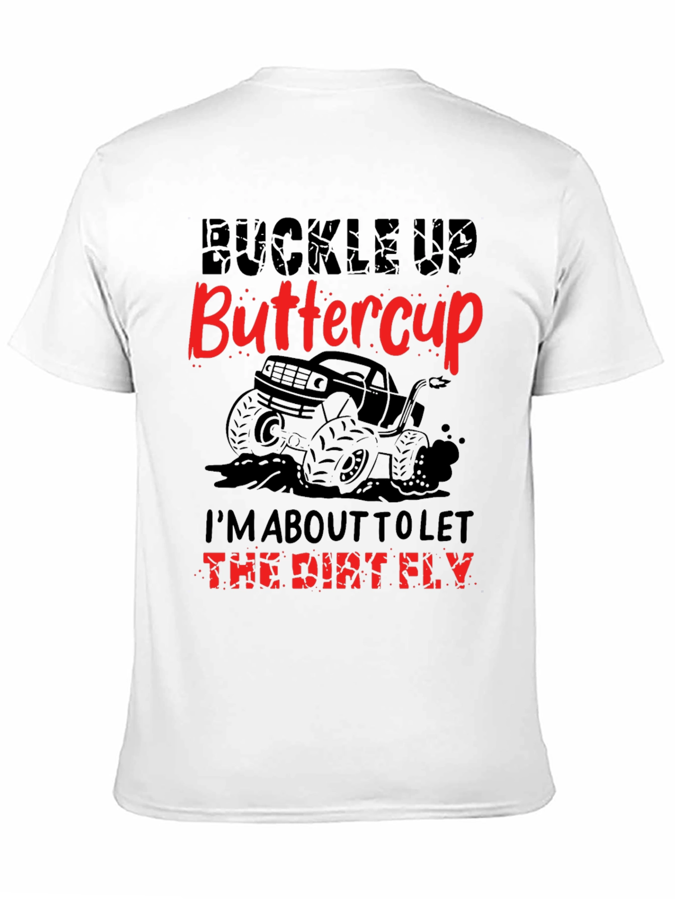 Buckle Up Buttercup Graphic Tee