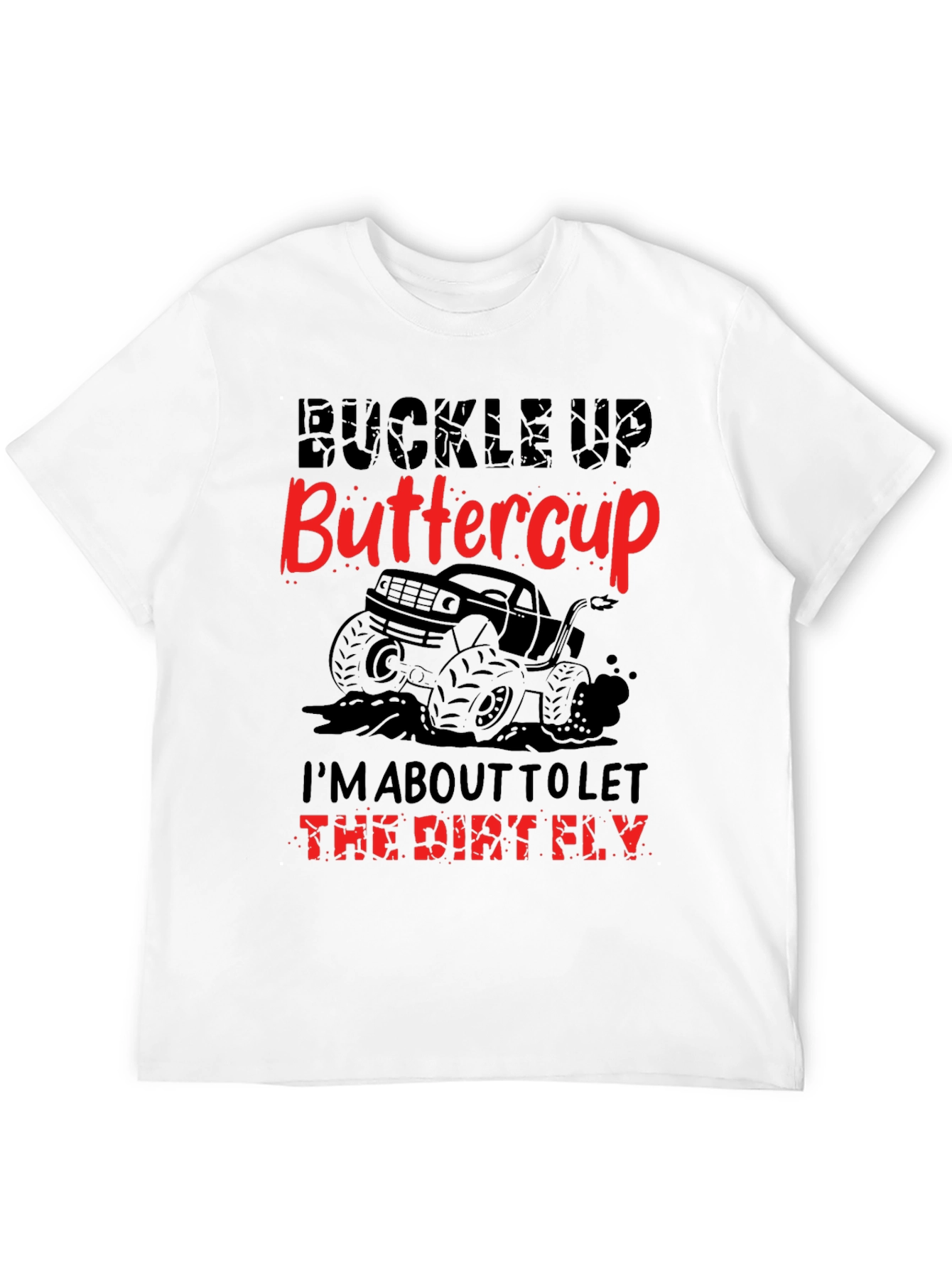 Buckle Up Buttercup Graphic Tee
