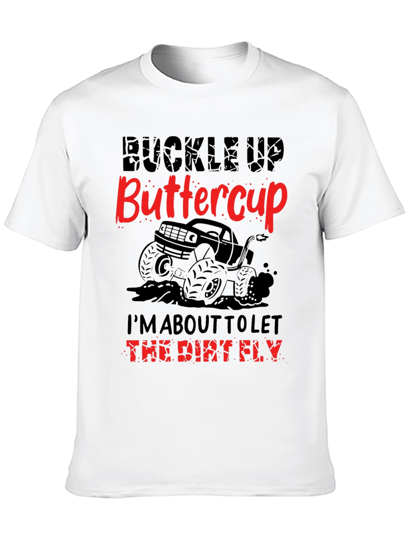Buckle Up Buttercup Graphic Tee