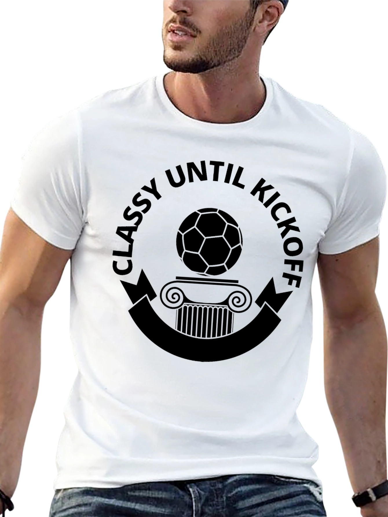 Classy Until Kickoff T-Shirt: Soccer Style