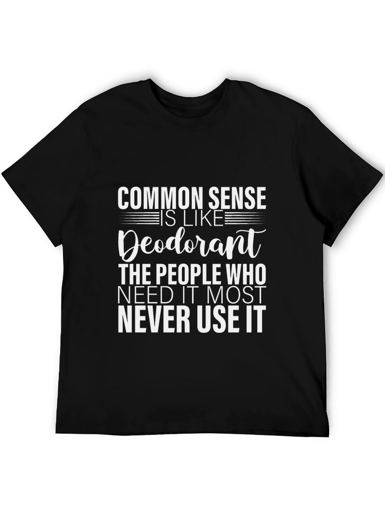 Humorous Common Sense Graphic Tee
