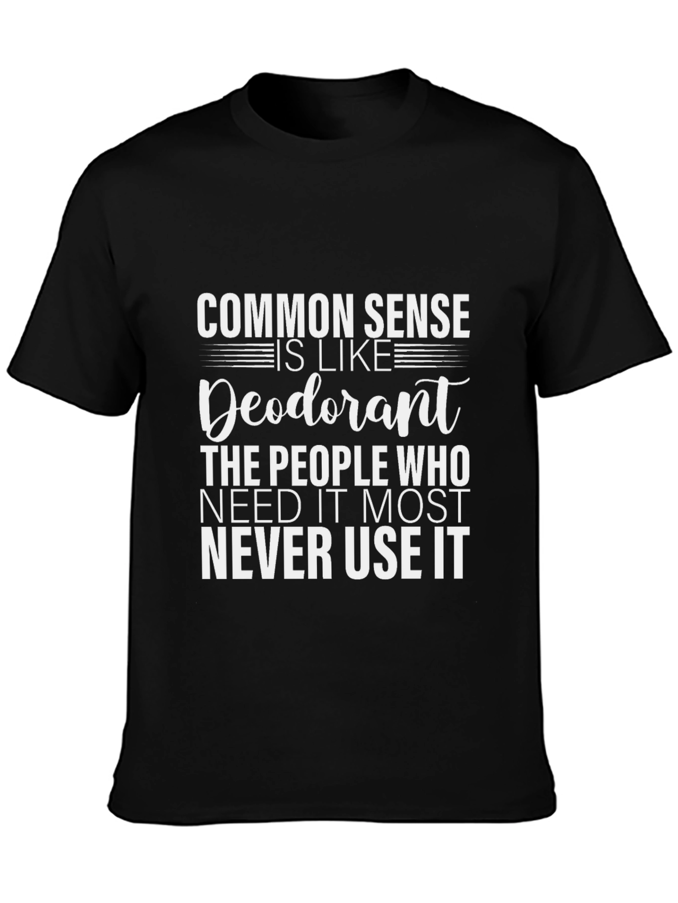 Humorous Common Sense Graphic Tee