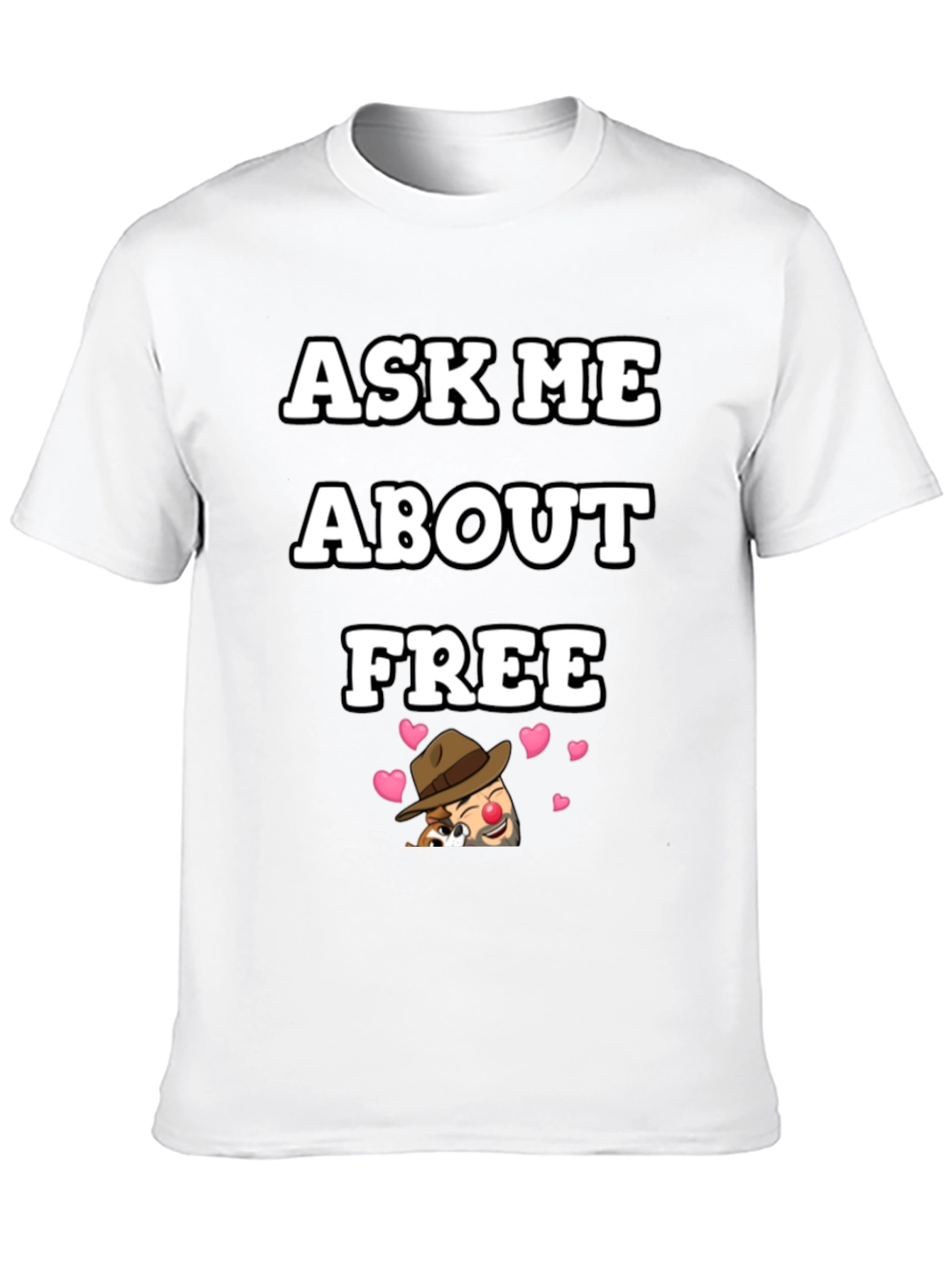 Ask Me About Free T-Shirt Funny Clown Tee