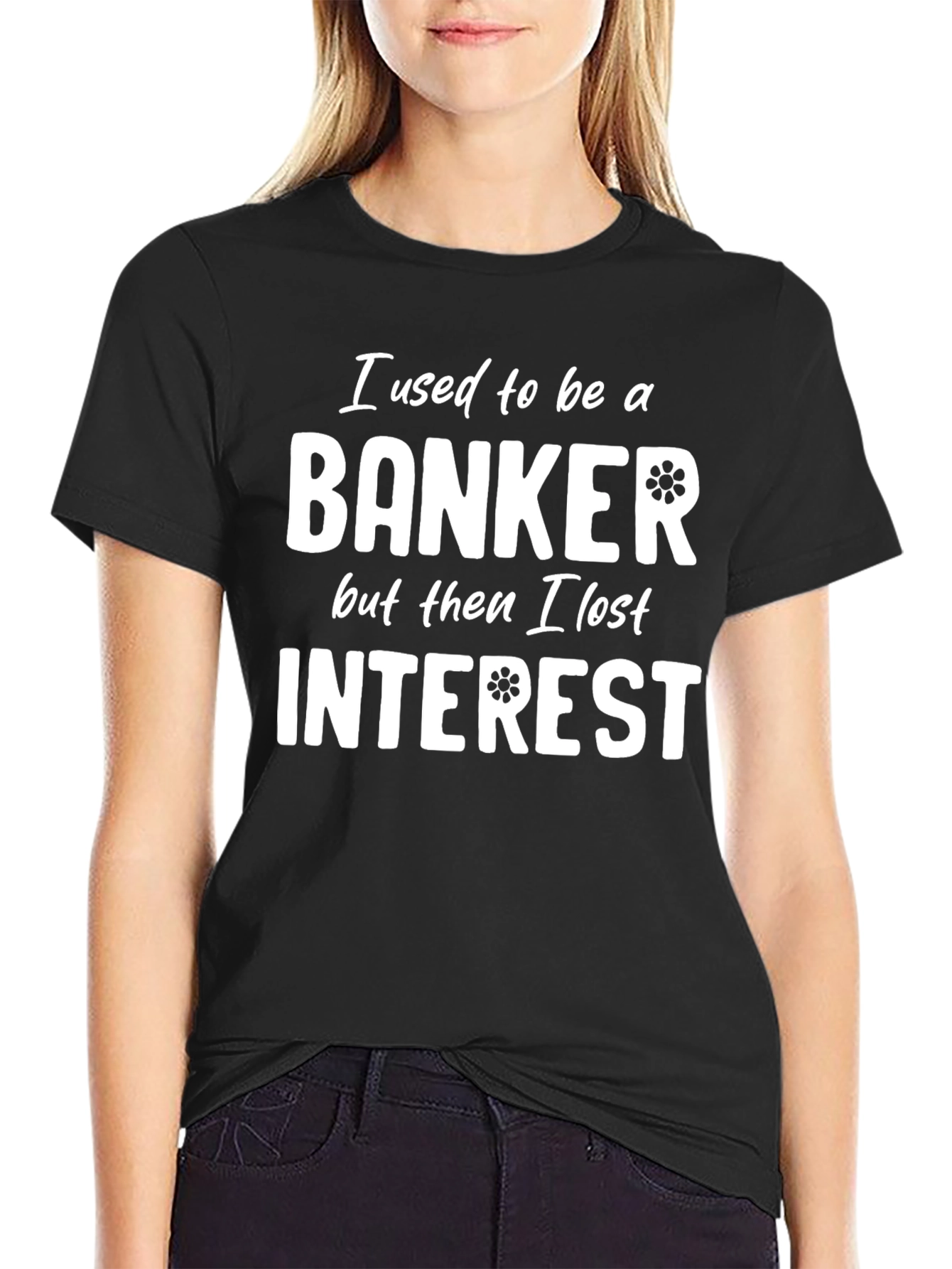 Banker Humor T-Shirt - Lost Interest