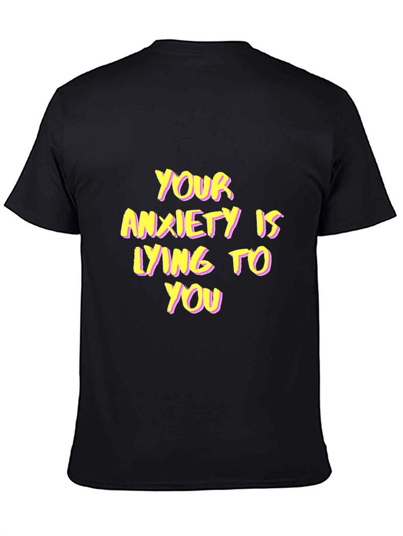 Anxiety Awareness Black T-Shirt Positive Message Tee