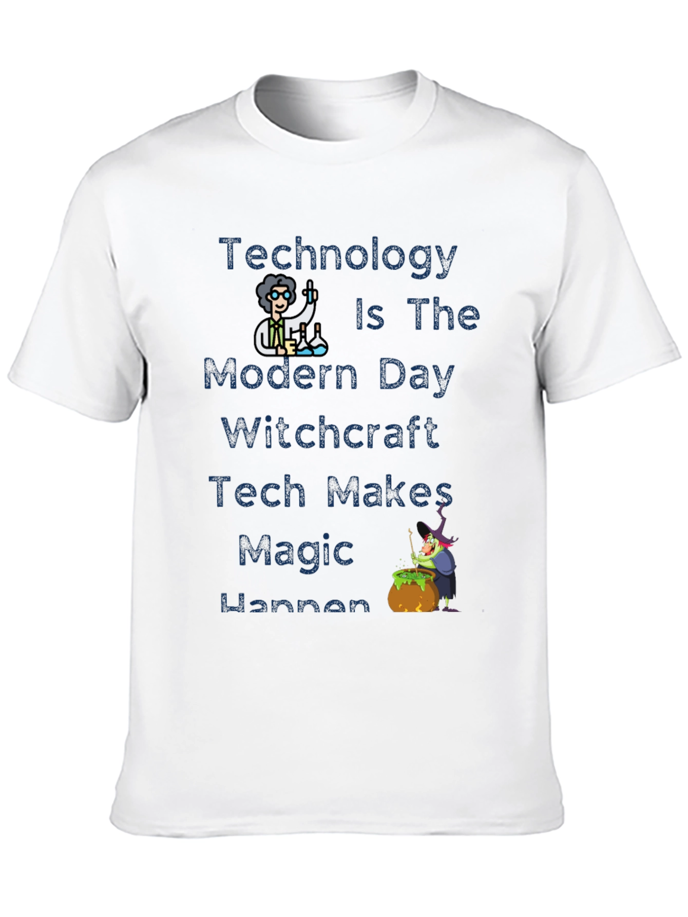 Tech Makes Magic T-Shirt - Modern Day Witchcraft