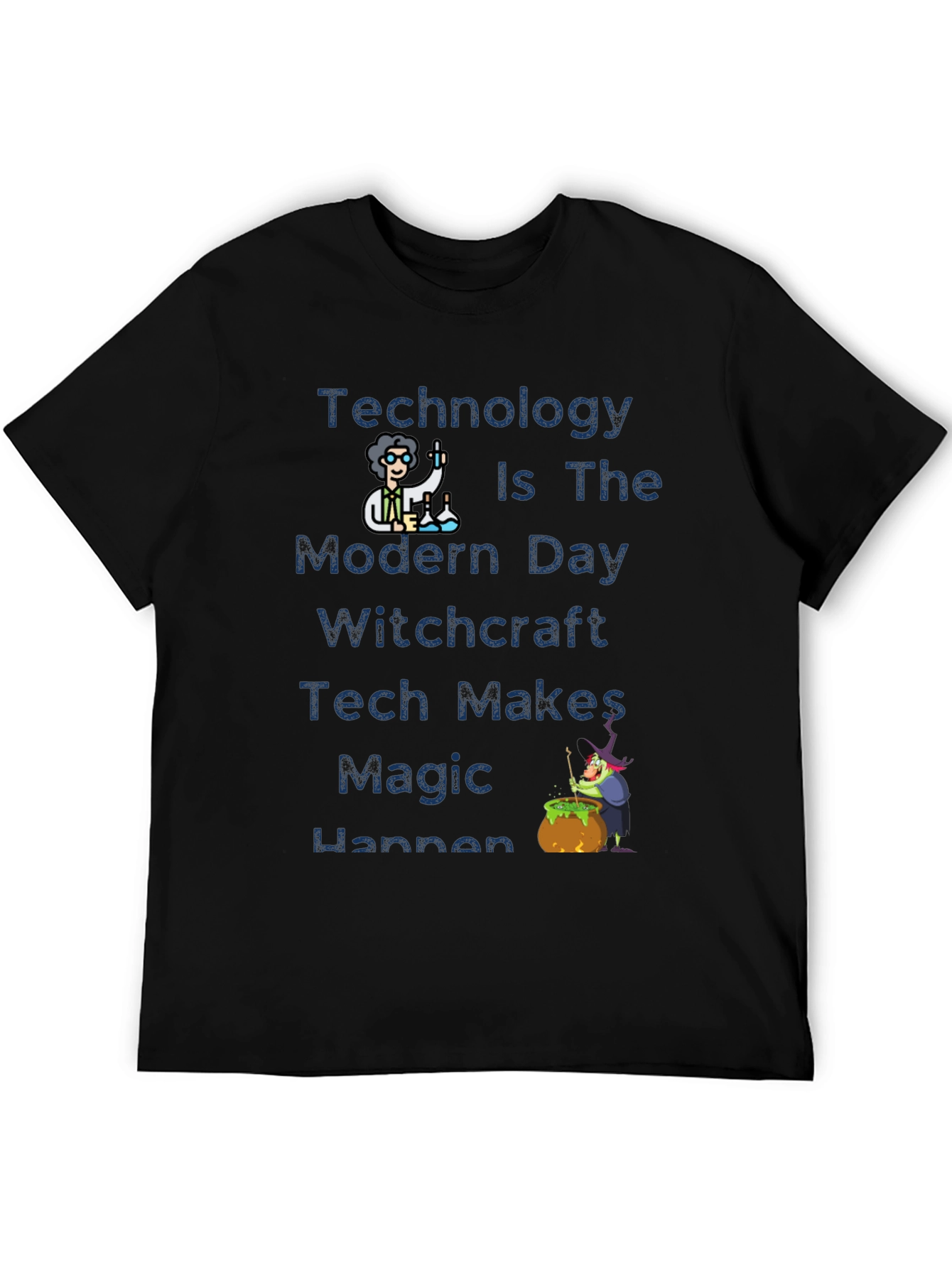 Tech Makes Magic T-Shirt - Modern Day Witchcraft