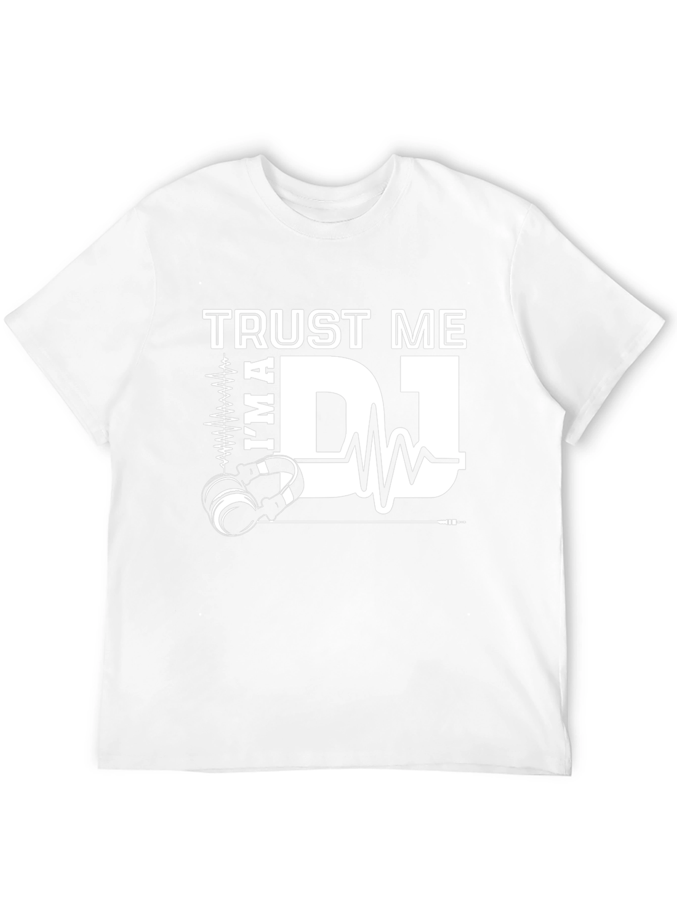Trust Me Im a DJ Graphic T-Shirt